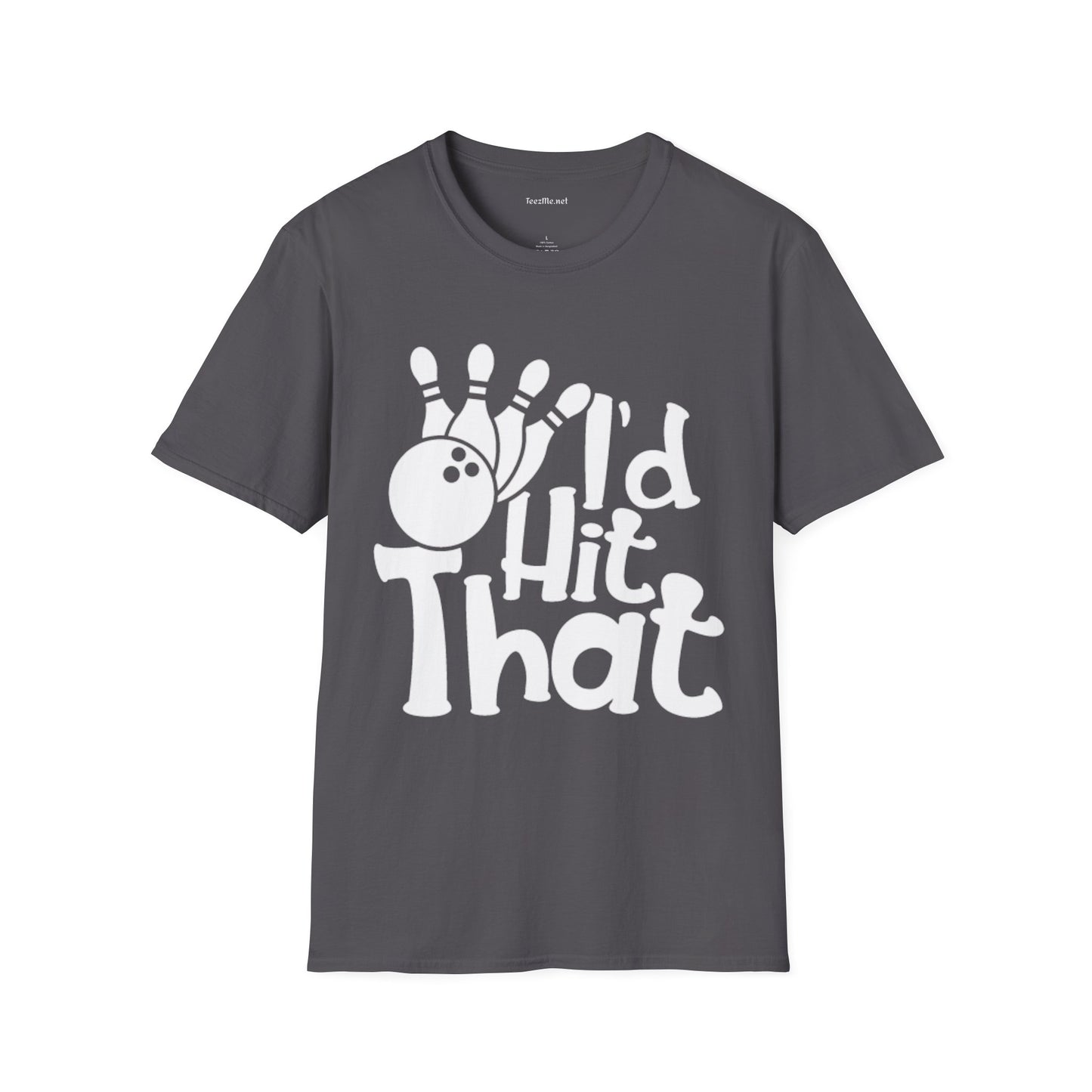 I'd Hit That (Bowling) Unisex Softstyle T-Shirt 100% Cotton