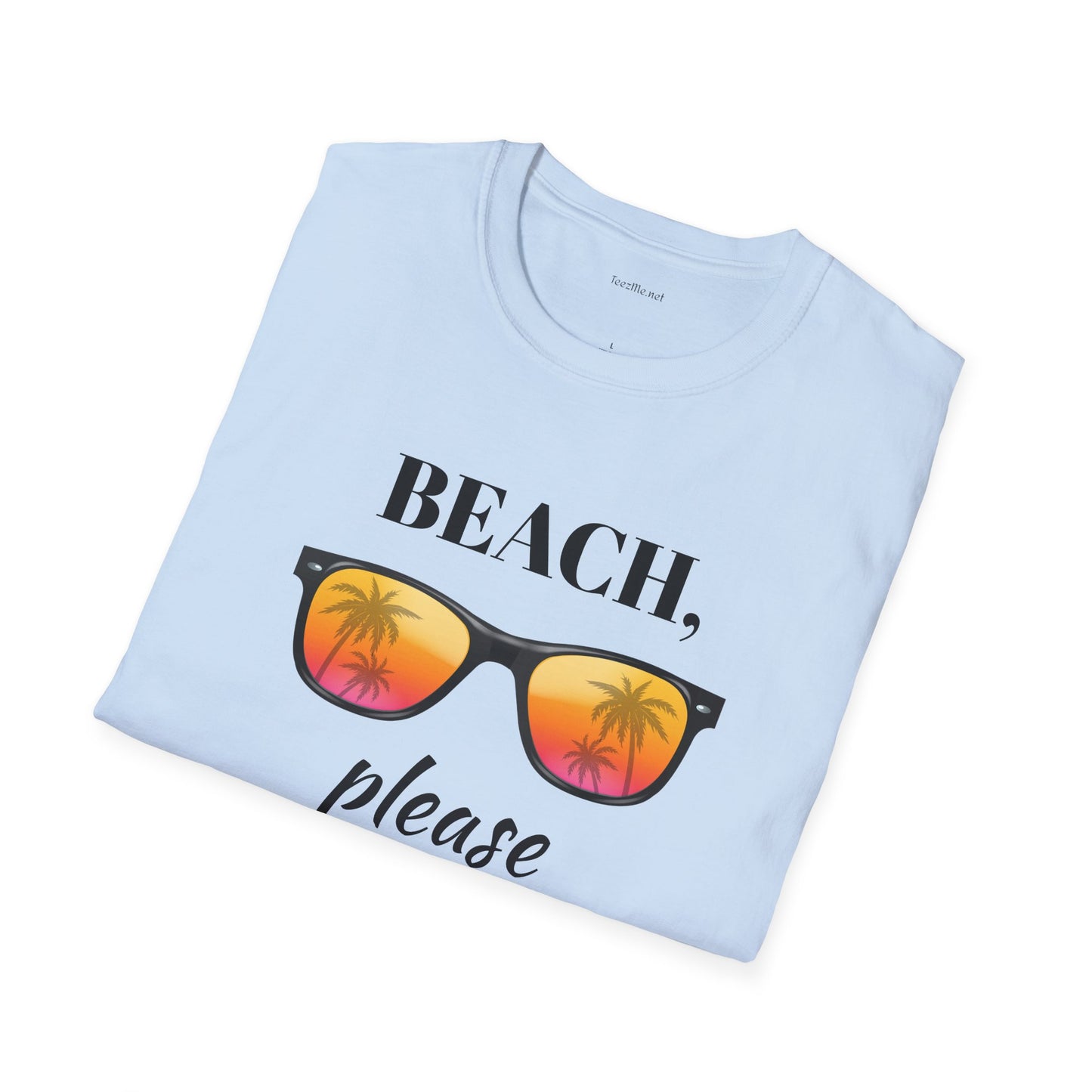 Beach please - Unisex Softstyle T-Shirt 100% Cotton Graphic