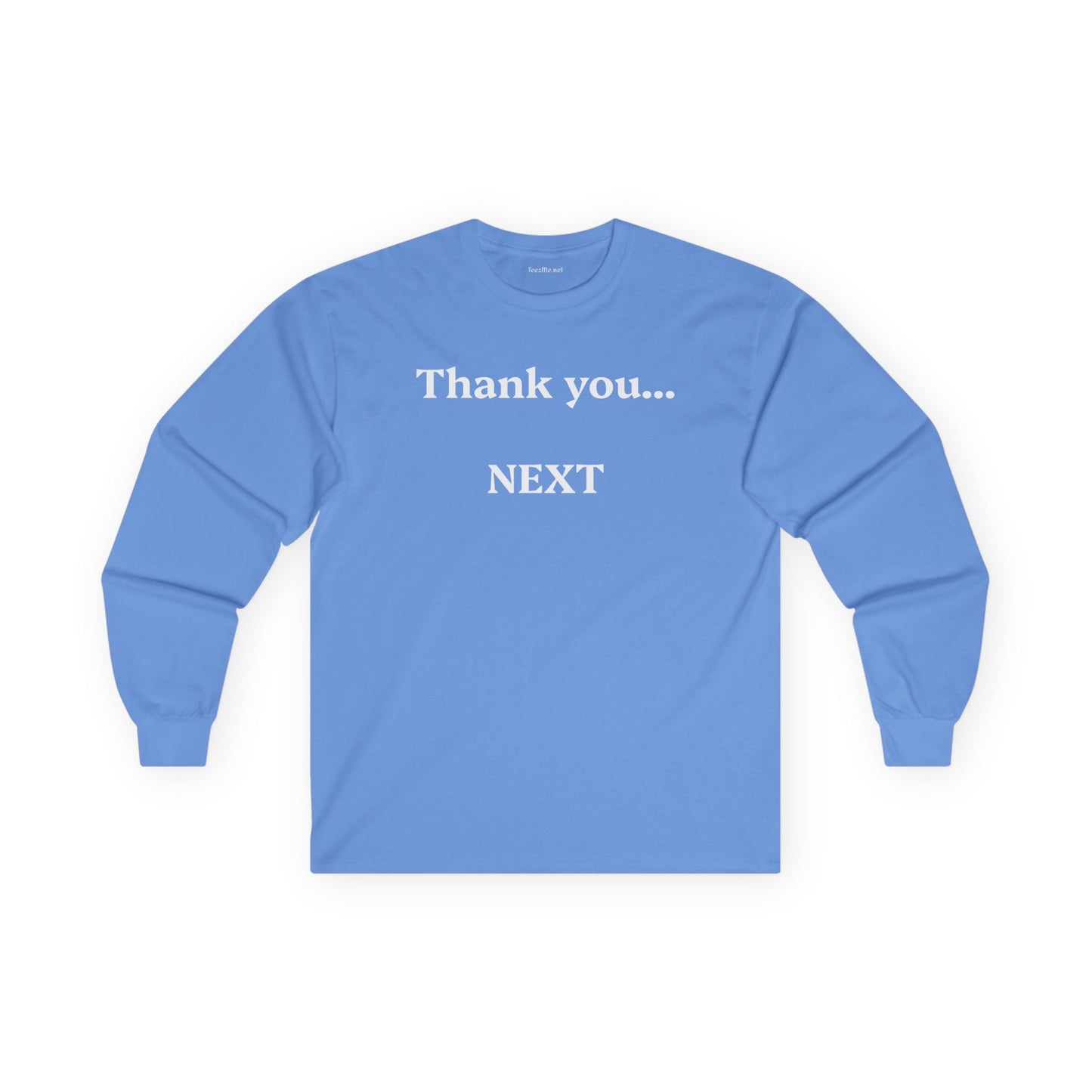 Thank you...NEXT - Unisex Ultra Cotton Long Sleeve Tee