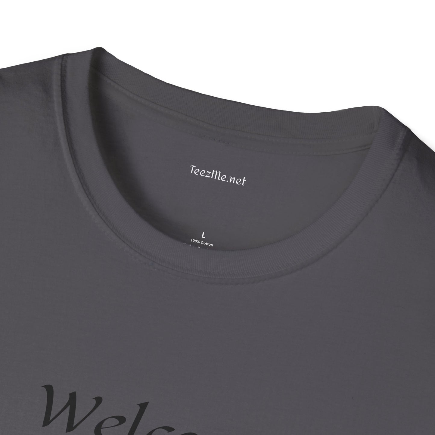 Welcome to my DARKSIDE - Unisex Softstyle T-Shirt 100% Cotton Graphic