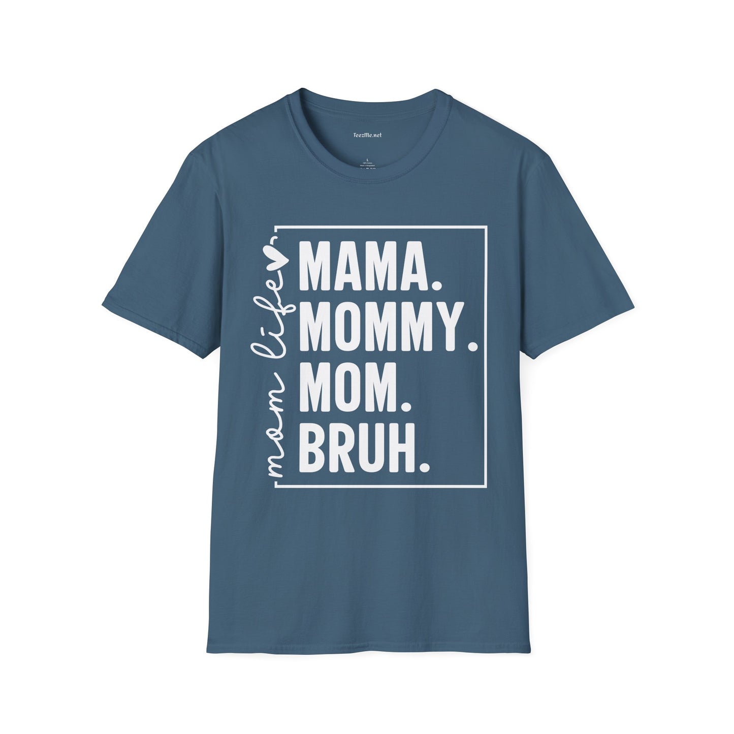 Mom Life Unisex Softstyle T-Shirt 100% Cotton