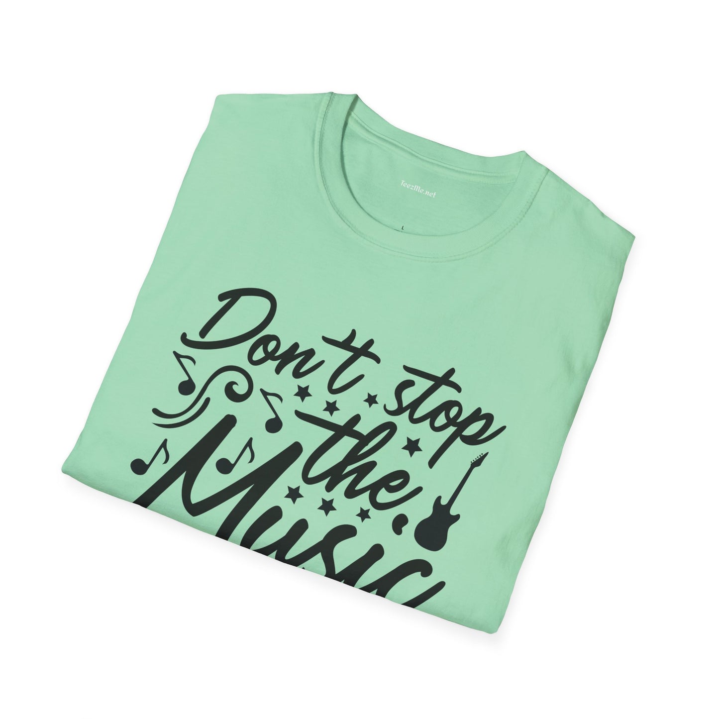 Don't stop the Music 1 - Unisex Softstyle T-Shirt 100% Cotton Graphic