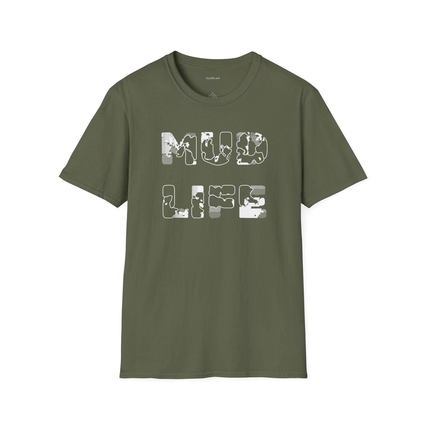 MUD LIFE (2) - Unisex Softstyle T-Shirt 100% Cotton Graphic