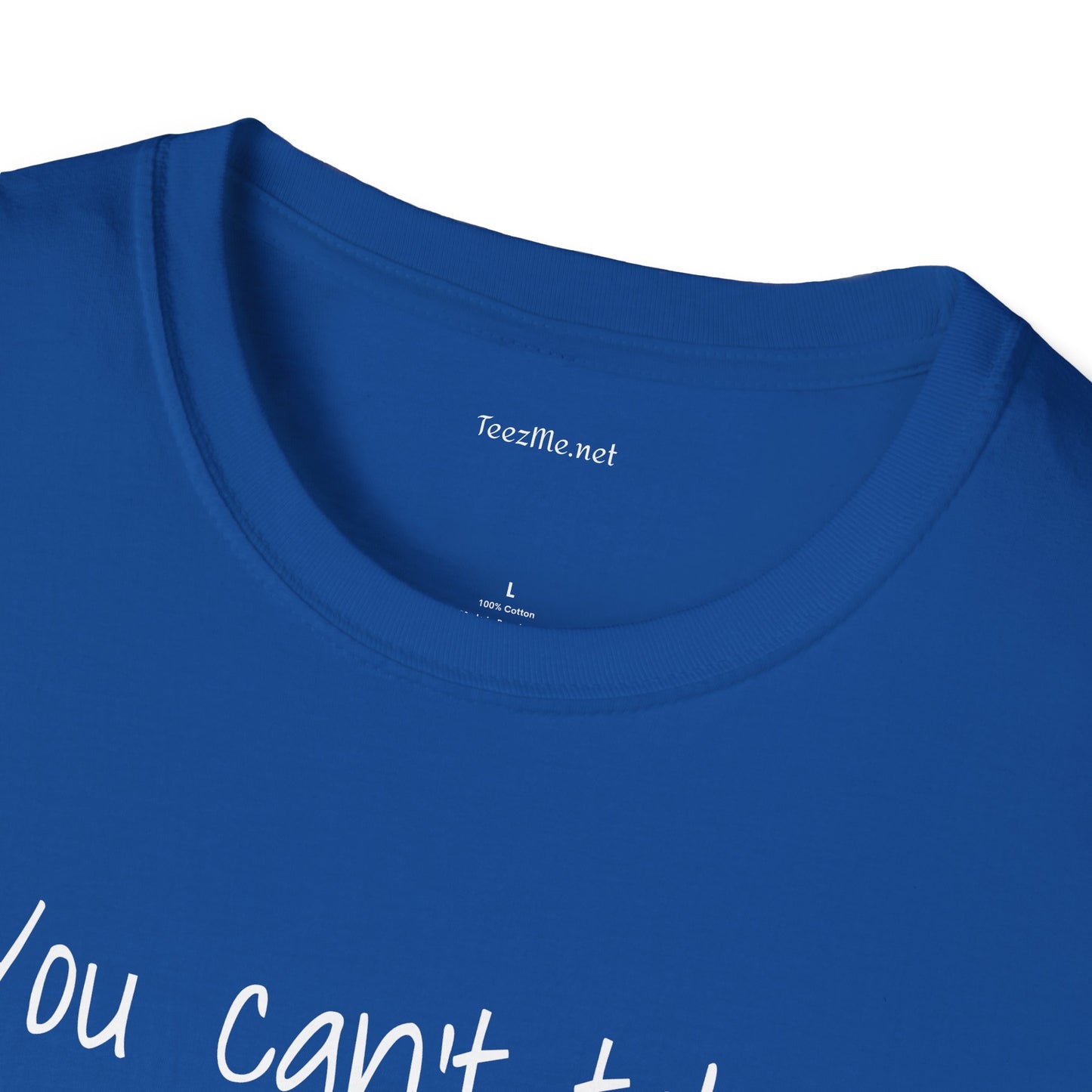 You can't take my AURA - Unisex Softstyle T-Shirt 100% Cotton Graphic
