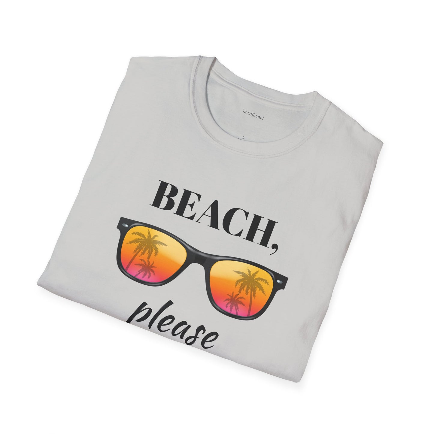 Beach please - Unisex Softstyle T-Shirt 100% Cotton Graphic