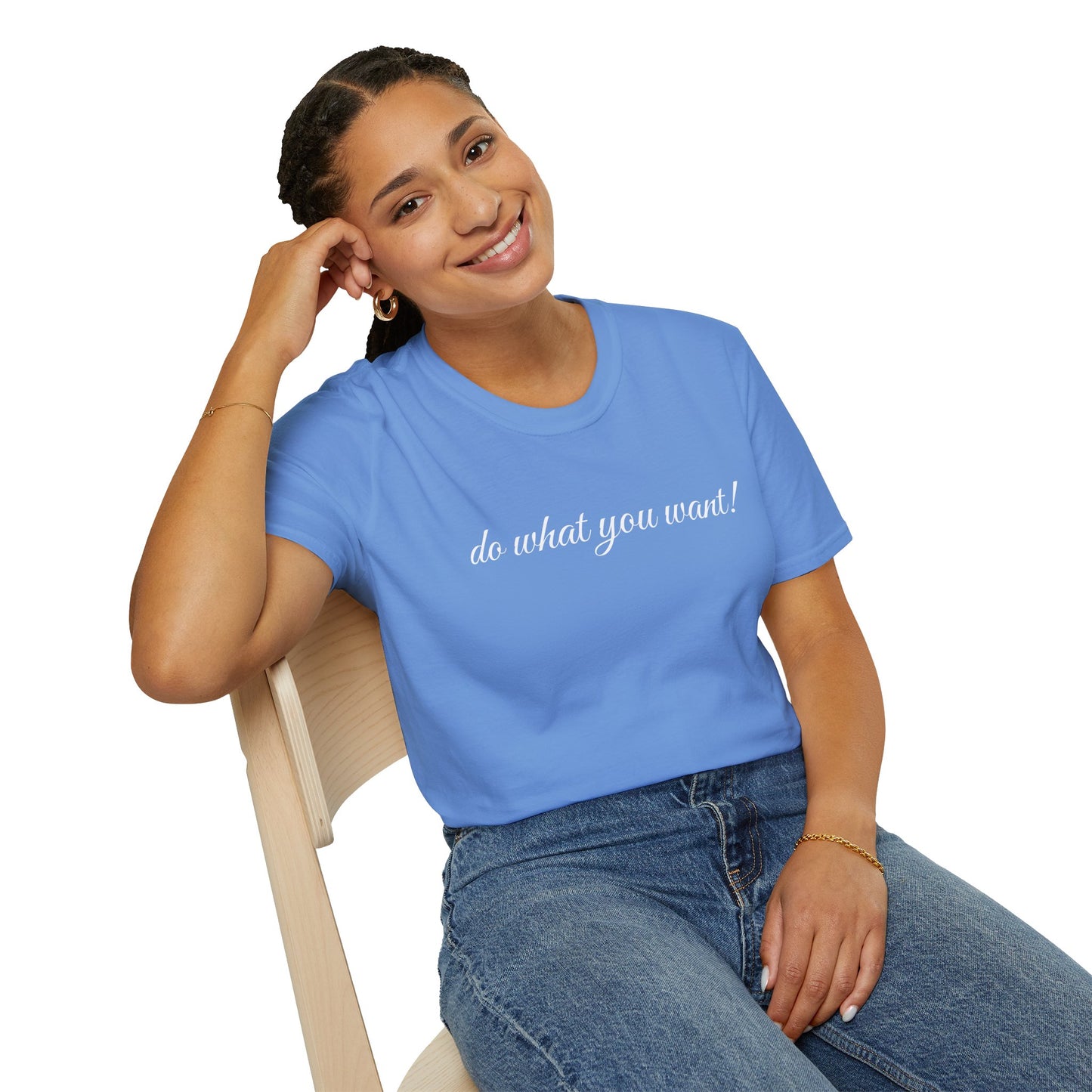 Do what you want - Unisex Softstyle T-Shirt 100% Cotton Graphic