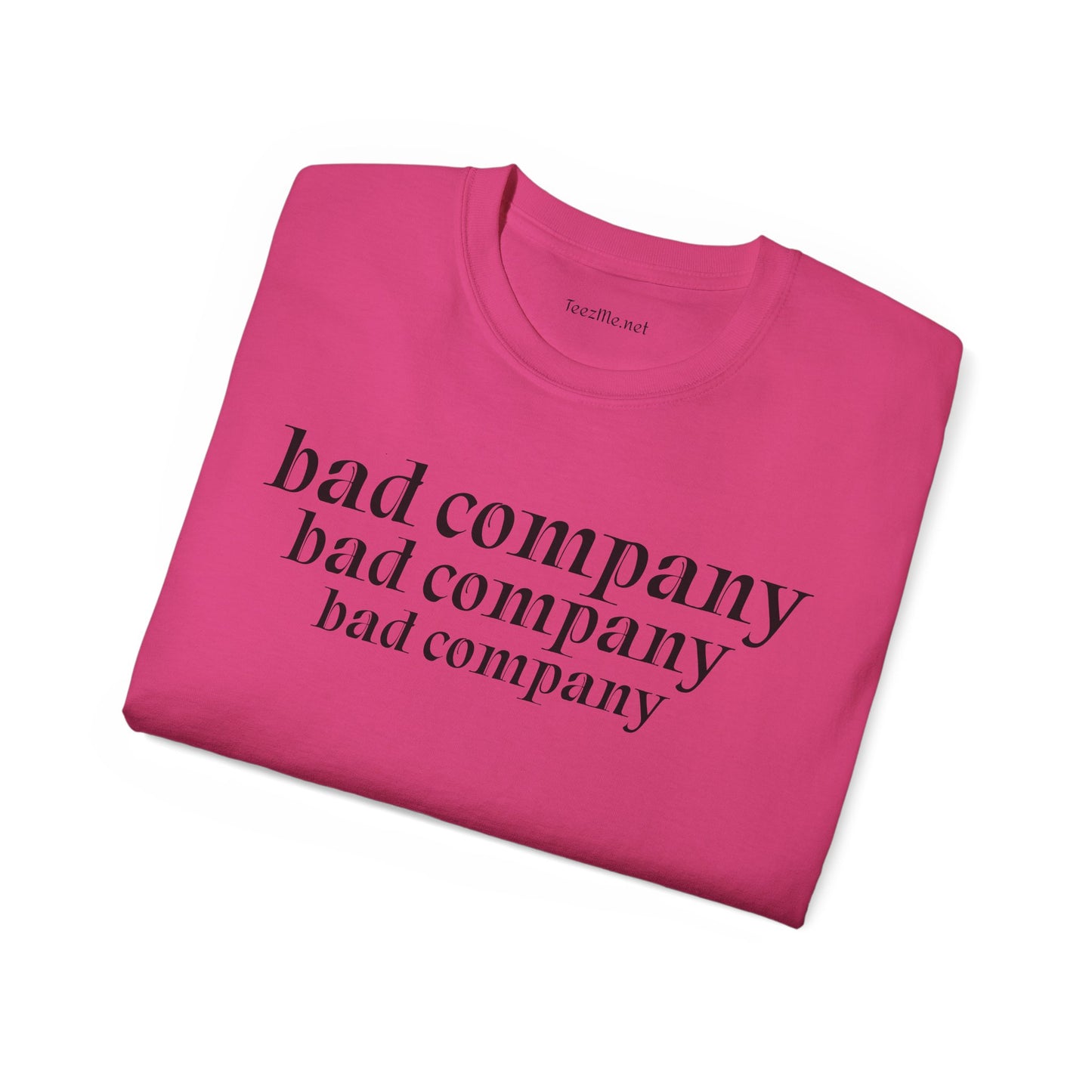 Bad company- Unisex Ultra Cotton Tee 100% Cotton Graphic