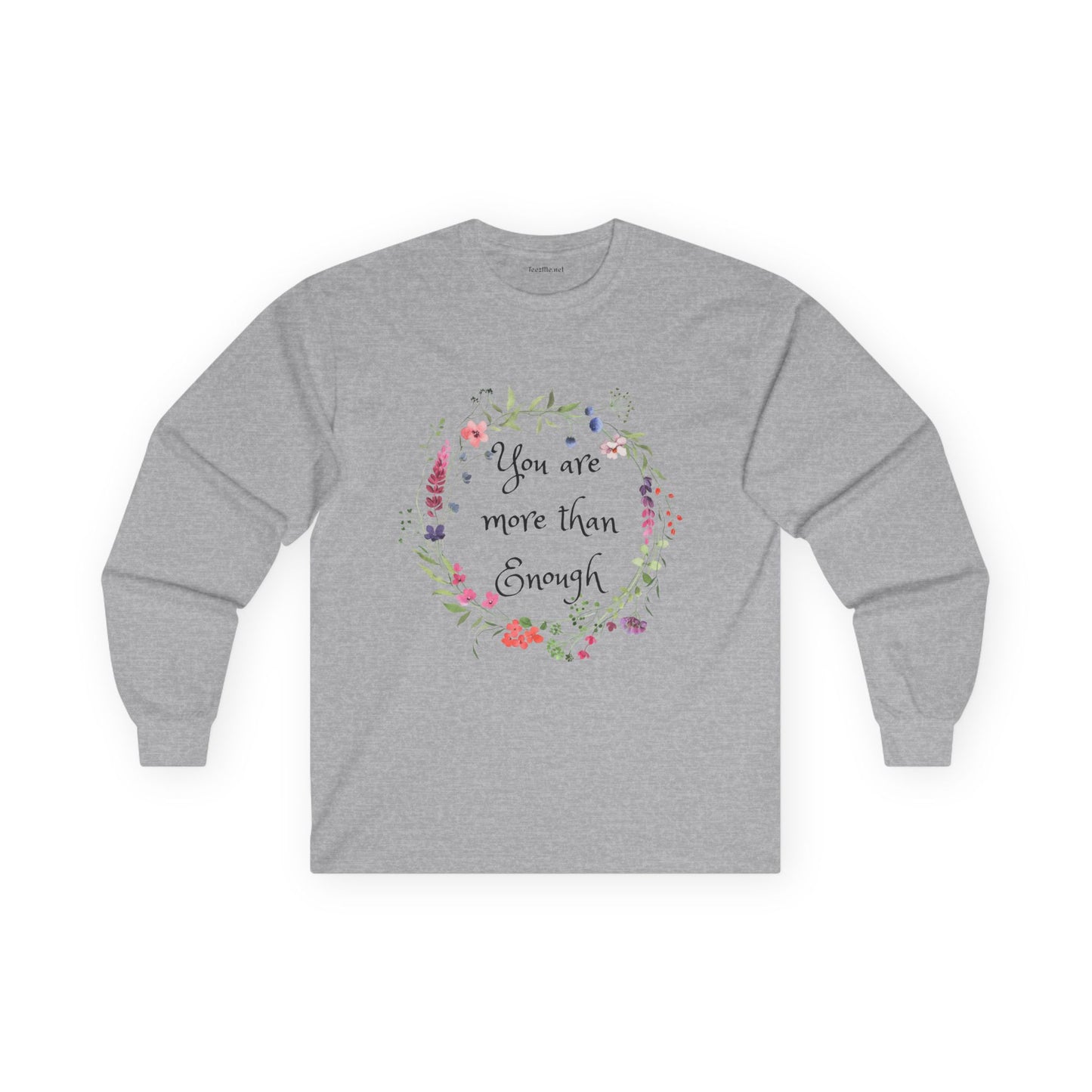 You are more than enough - Unisex Ultra Cotton Long Sleeve Tee