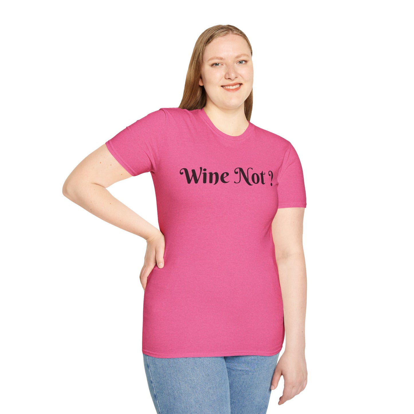 Wine Not ? - Unisex Softstyle T-Shirt 100% Cotton Graphic