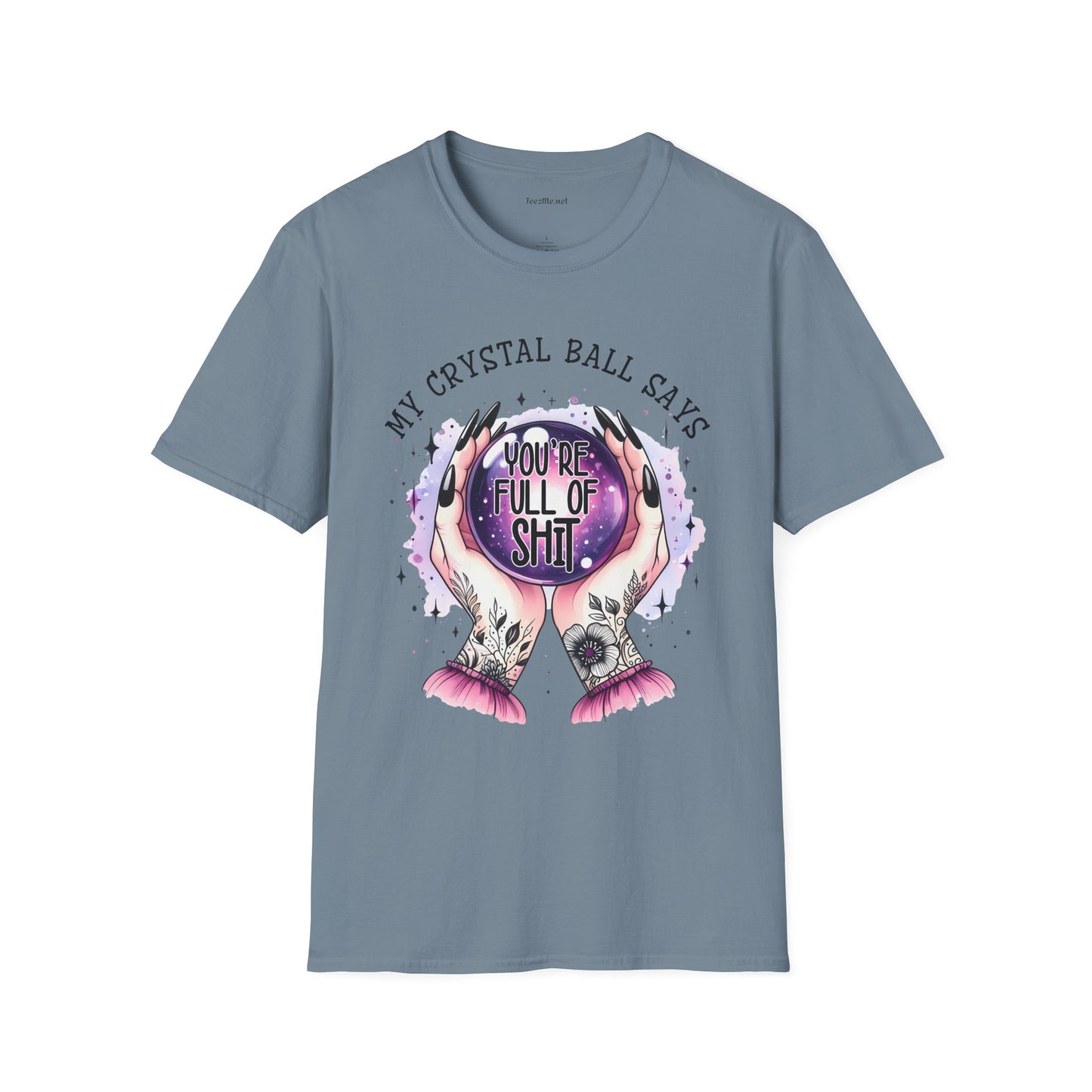 My crystal ball says - Unisex Softstyle T-Shirt 100% Cotton Graphic