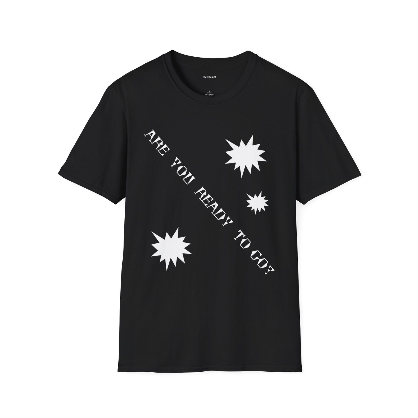 ARE YOU READY TO GO? - Unisex Softstyle T-Shirt 100% Cotton Graphic