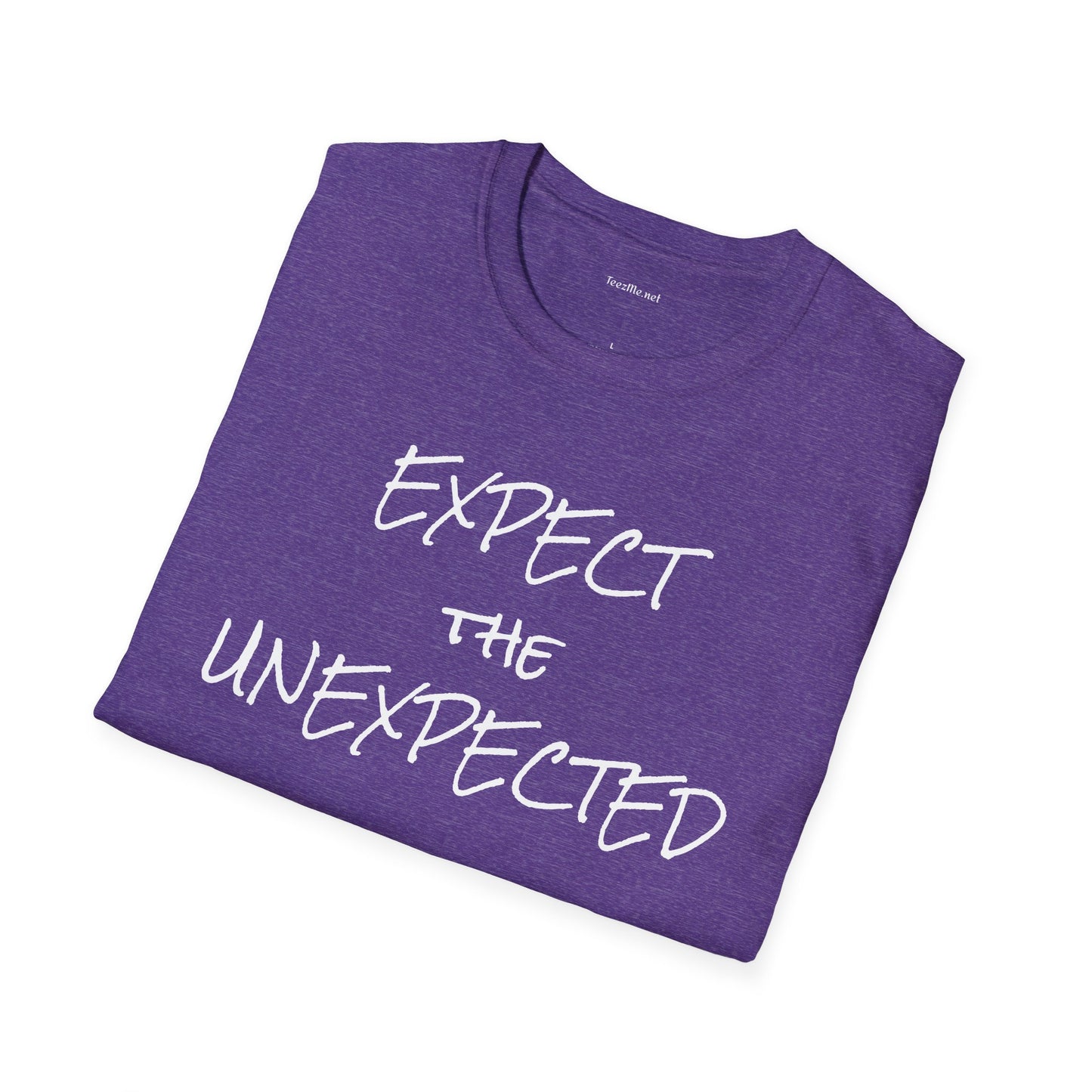 EXPECT THE UNEXPECTED - Unisex Softstyle T-Shirt 100% Cotton Graphic