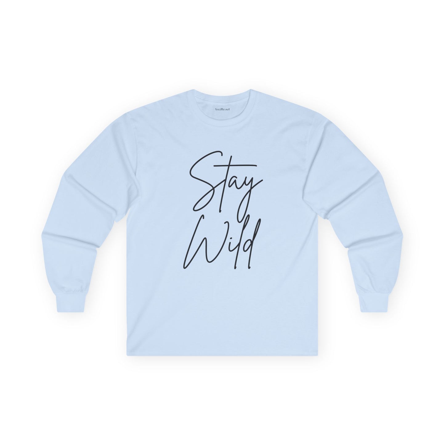 Stay Wild Unisex Ultra Cotton Long Sleeve Tee