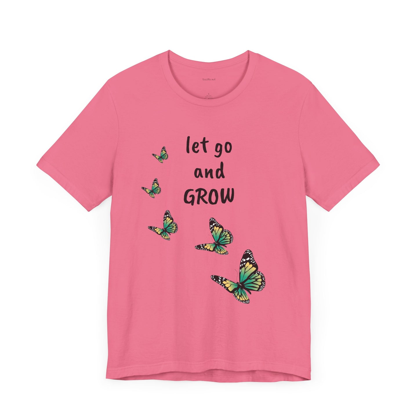 Let Go and GROW - Unisex Jersey Short Sleeve Tee