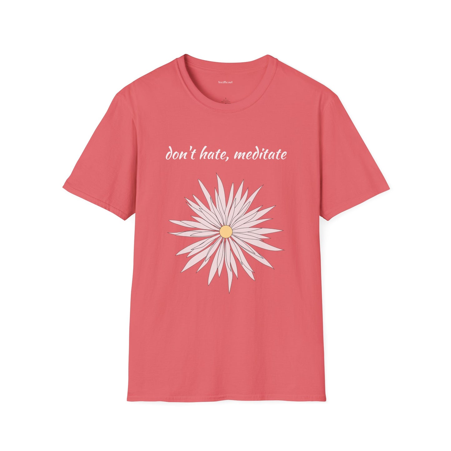Don't hate, meditate - Unisex Softstyle T-Shirt 100% Cotton Graphic
