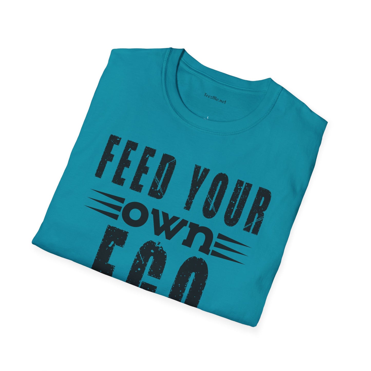 Feed Your Own EGO Unisex Softstyle T-Shirt 100% Cotton