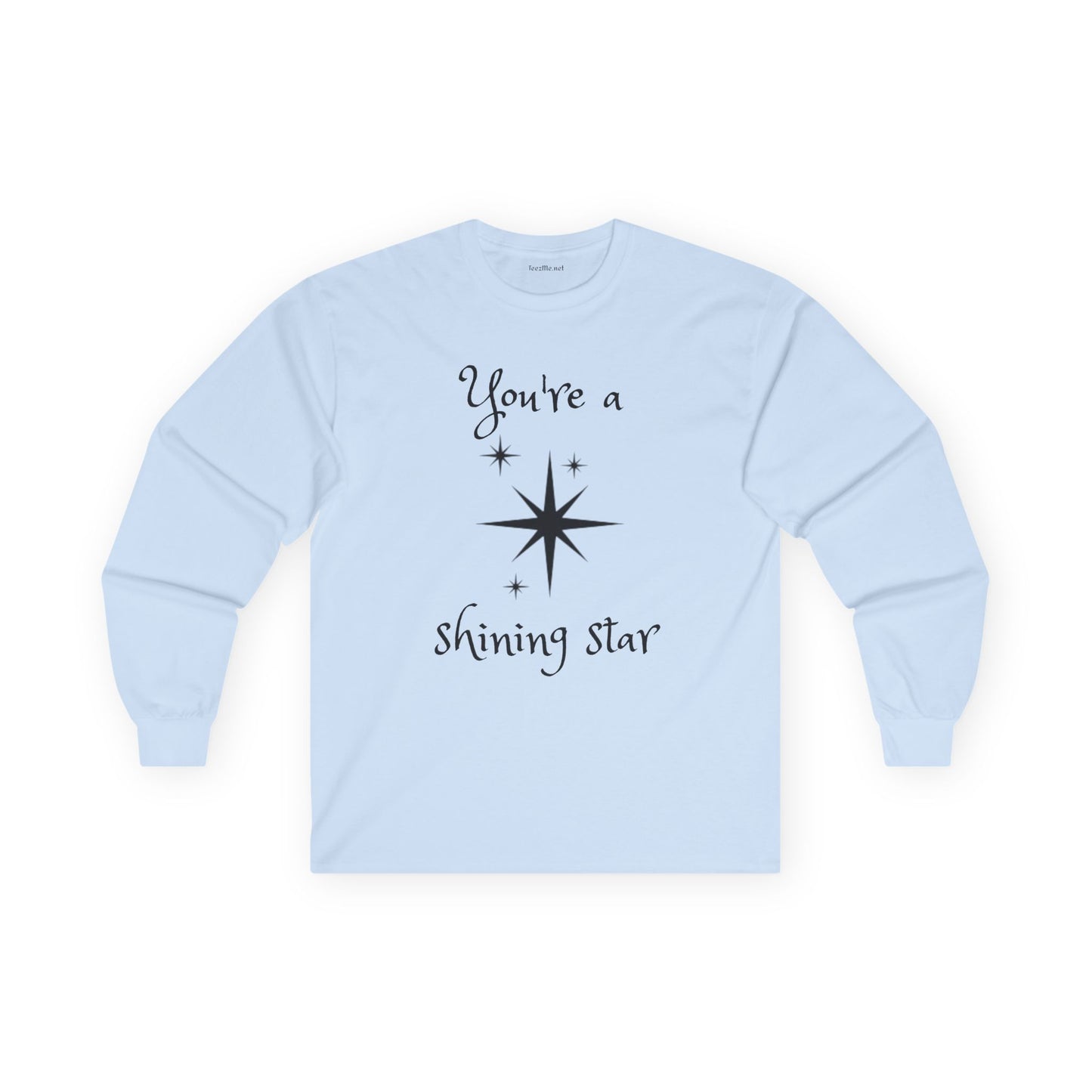 You're a shining star - Unisex Ultra Cotton Long Sleeve Tee
