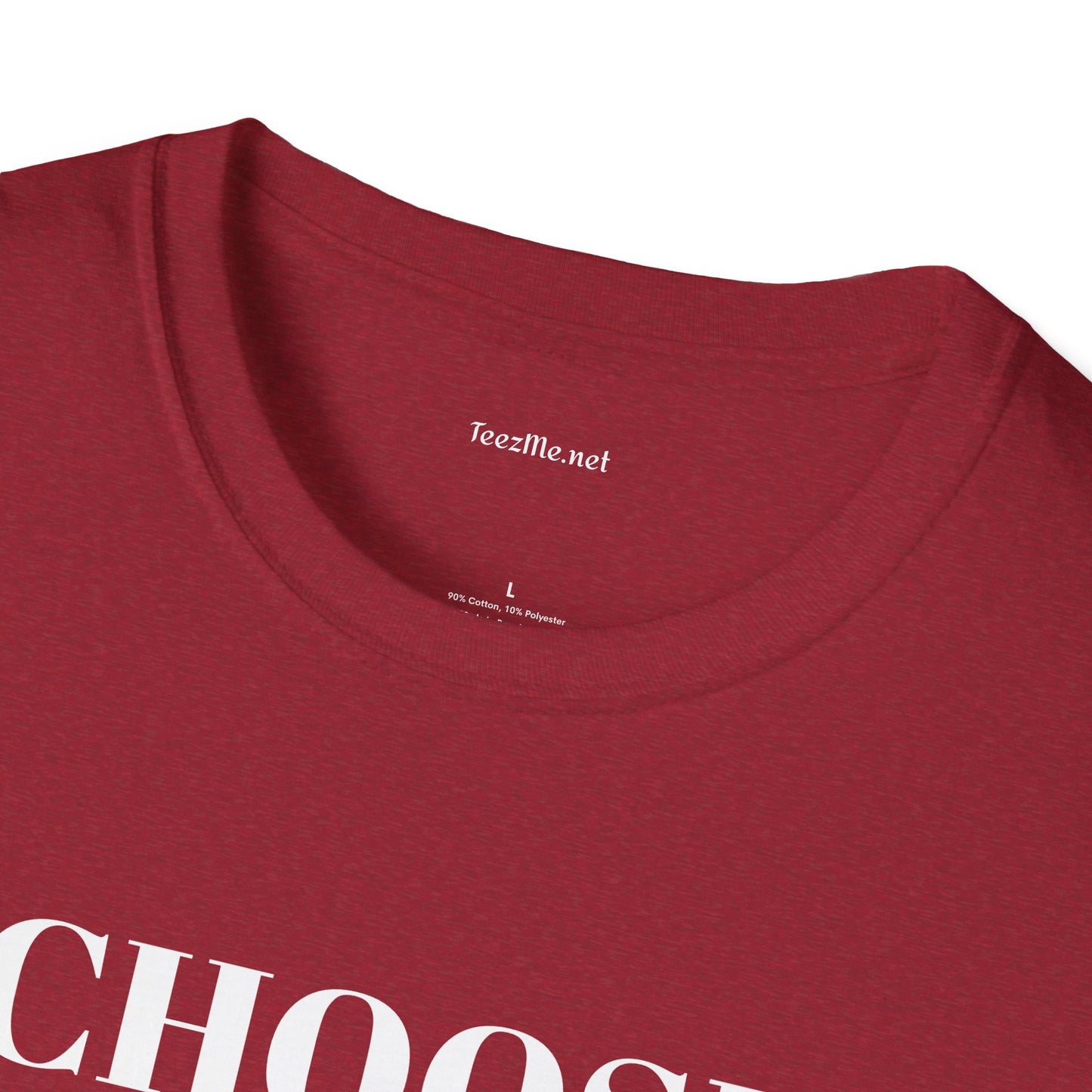 CHOOSE YOURSELF - Unisex Softstyle T-Shirt 100% Cotton Graphic