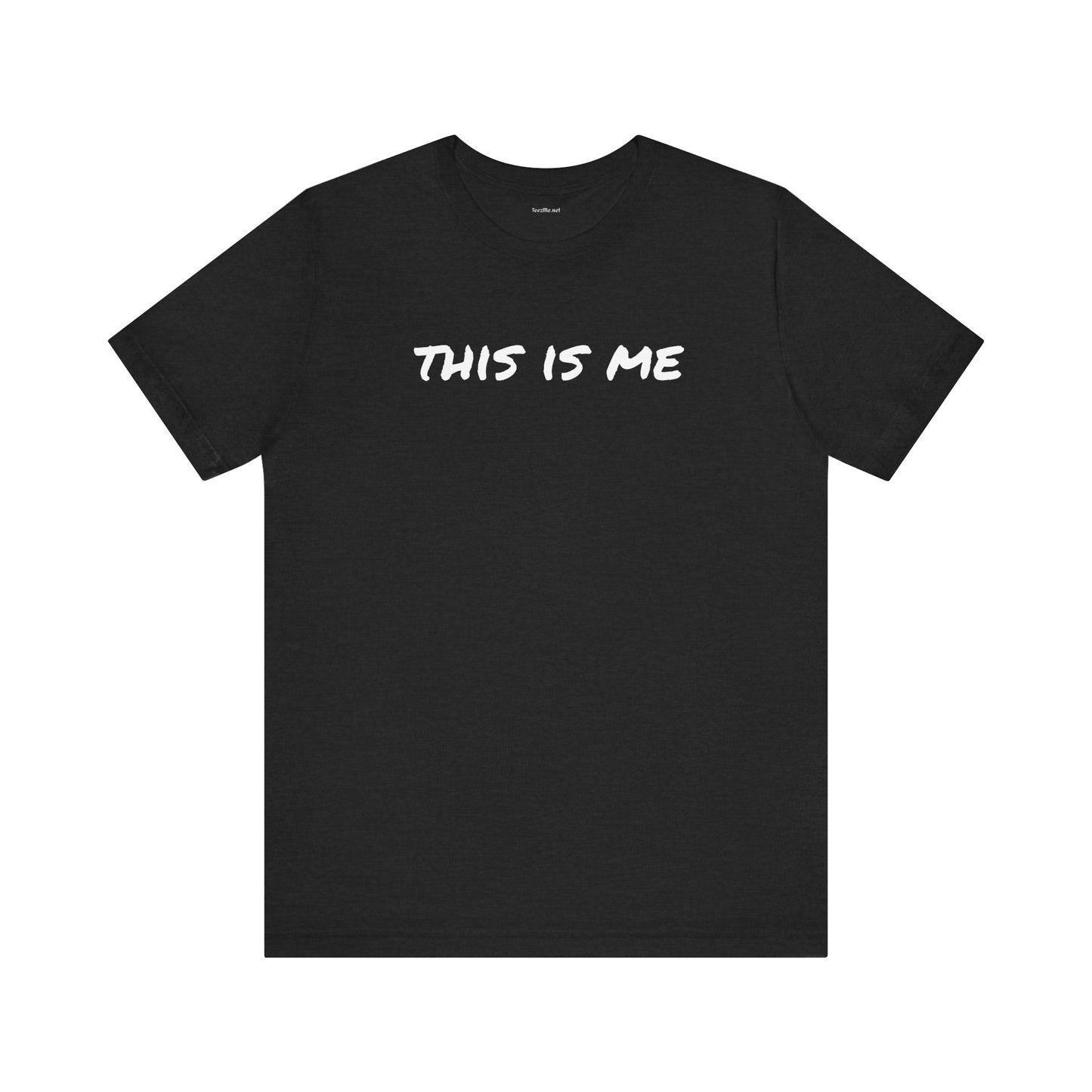 THIS IS ME - Unisex Jersey Short Sleeve Tee
