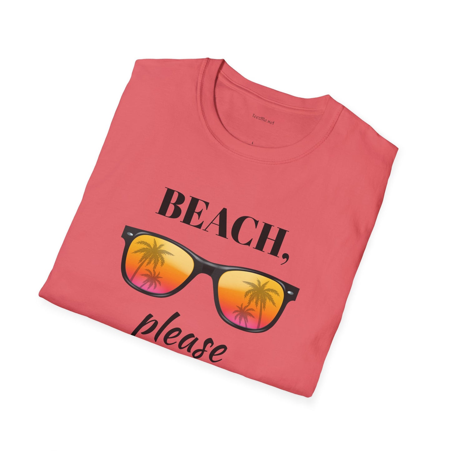 Beach please - Unisex Softstyle T-Shirt 100% Cotton Graphic