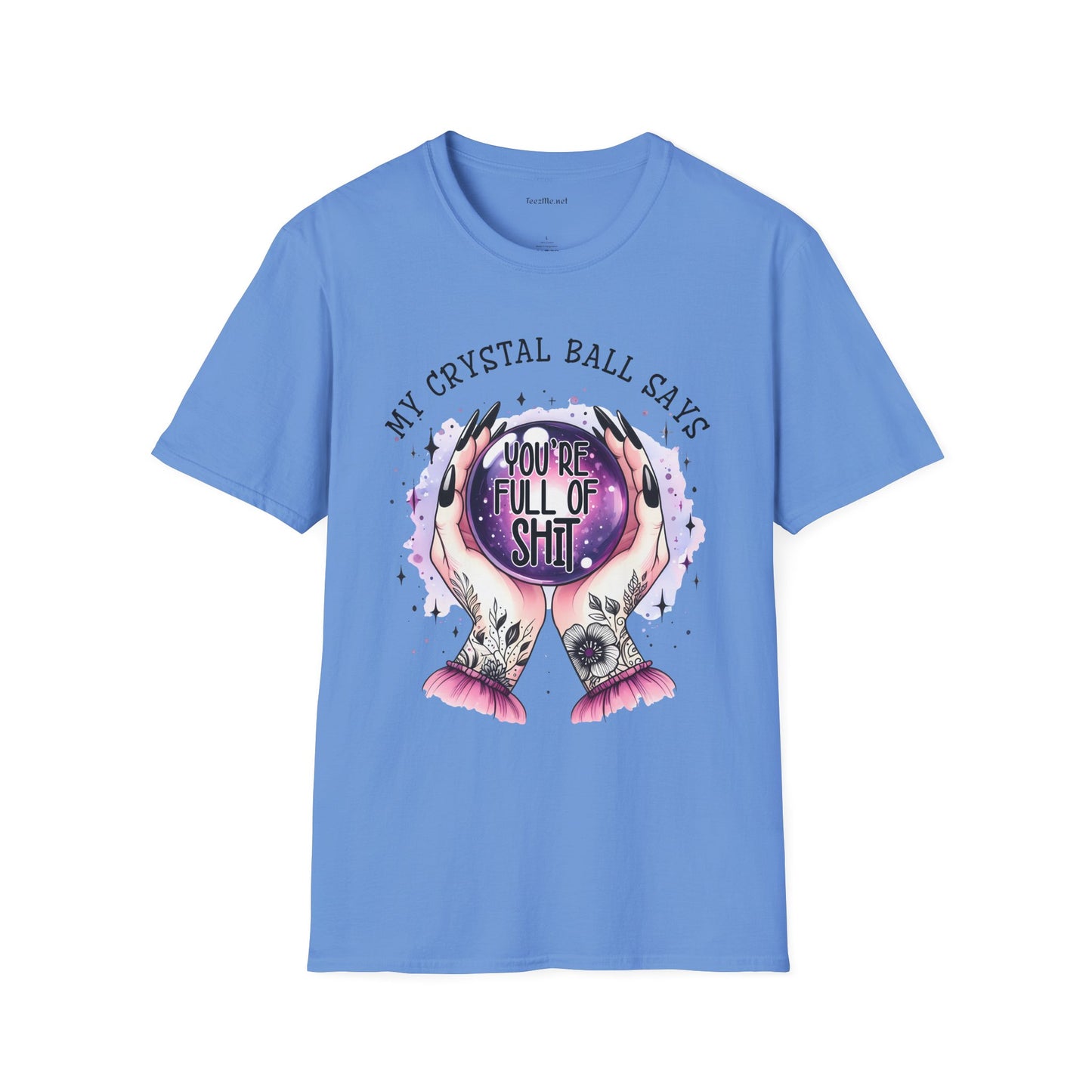 My crystal ball says - Unisex Softstyle T-Shirt 100% Cotton Graphic