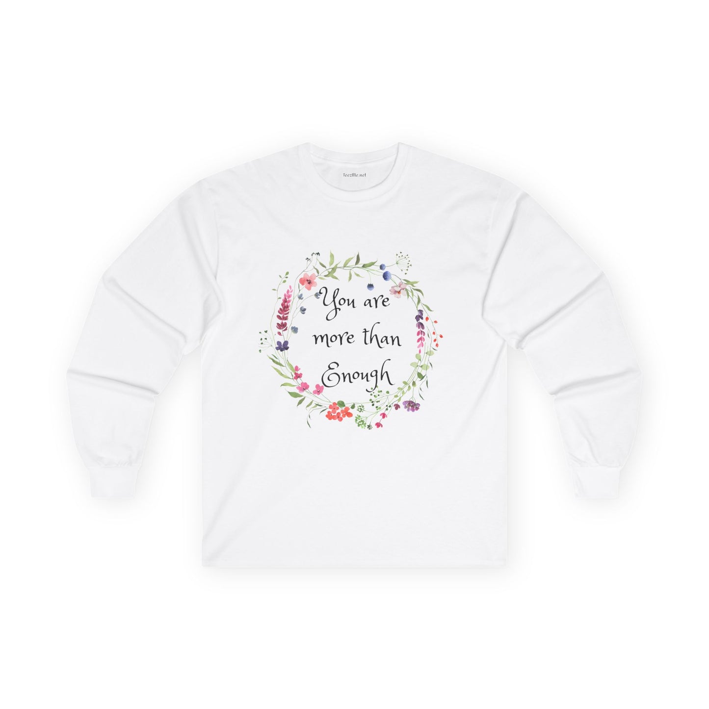 You are more than enough - Unisex Ultra Cotton Long Sleeve Tee