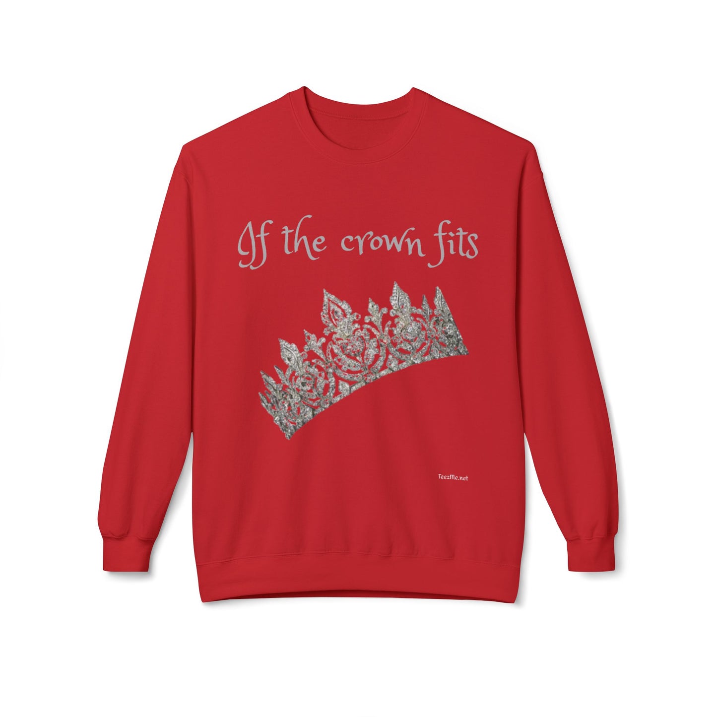 If the crown fits - Unisex Midweight Softstyle Fleece Crewneck Sweatshirt