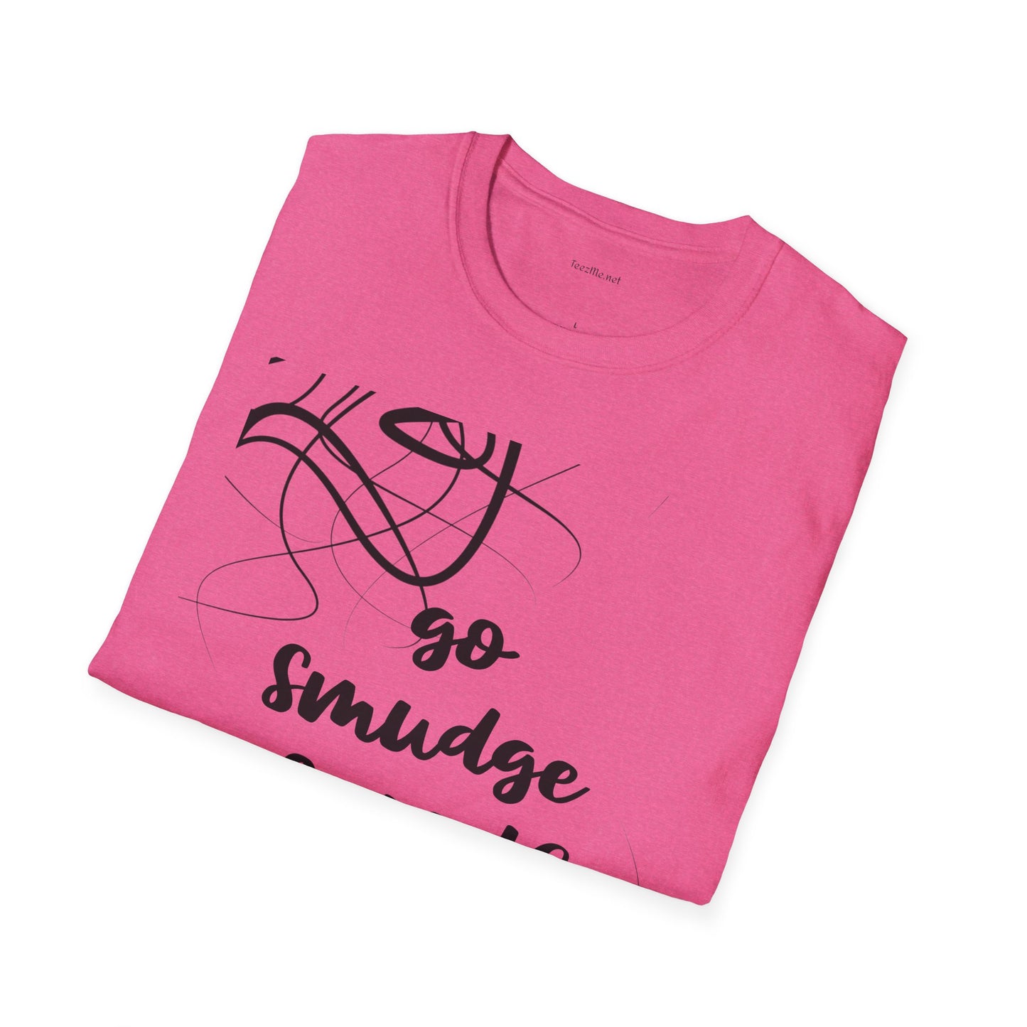 Go Smudge Yourself- Unisex Softstyle T-Shirt 100% Cotton Graphic