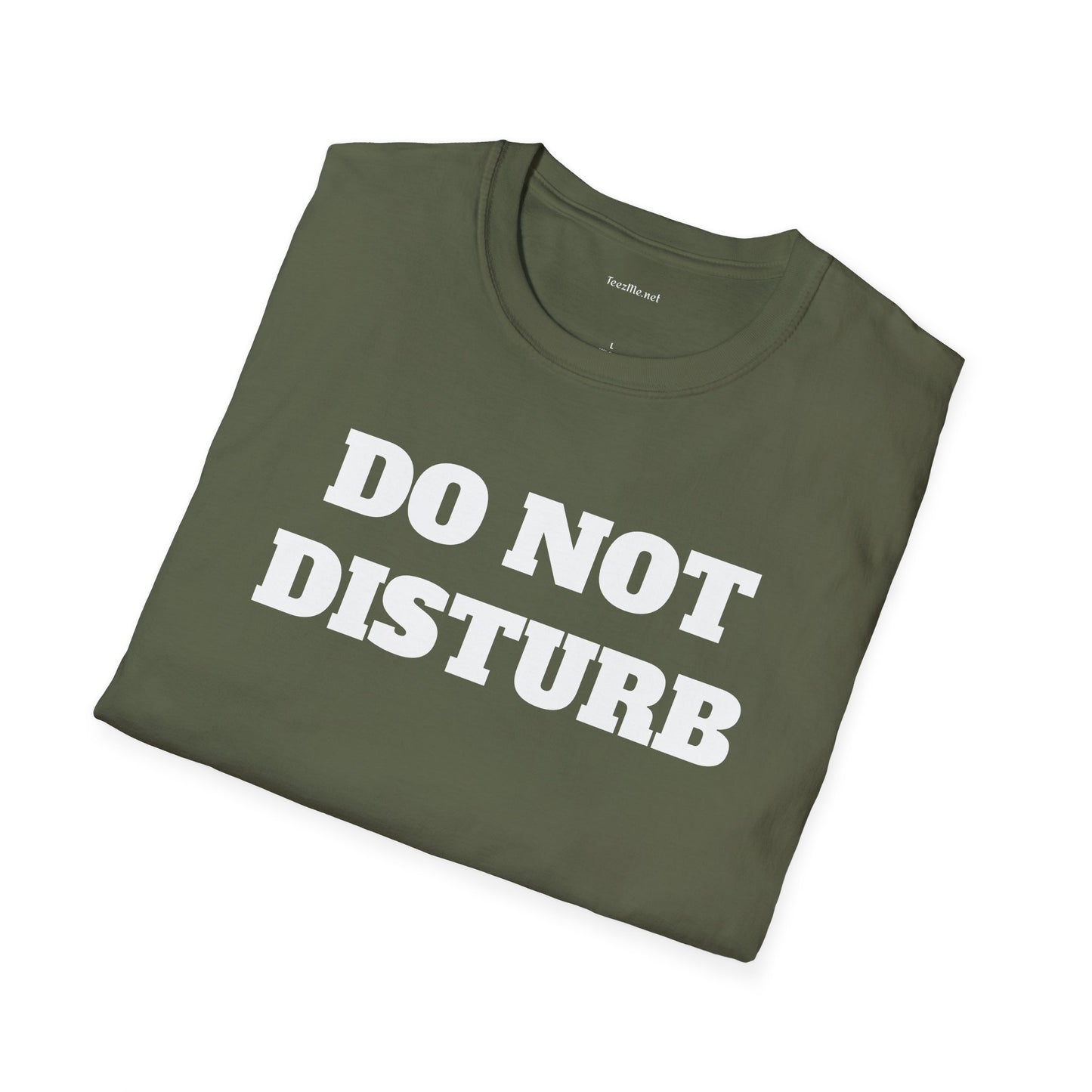 DO NOT DISTURB - Unisex Softstyle T-Shirt 100% Cotton Graphic
