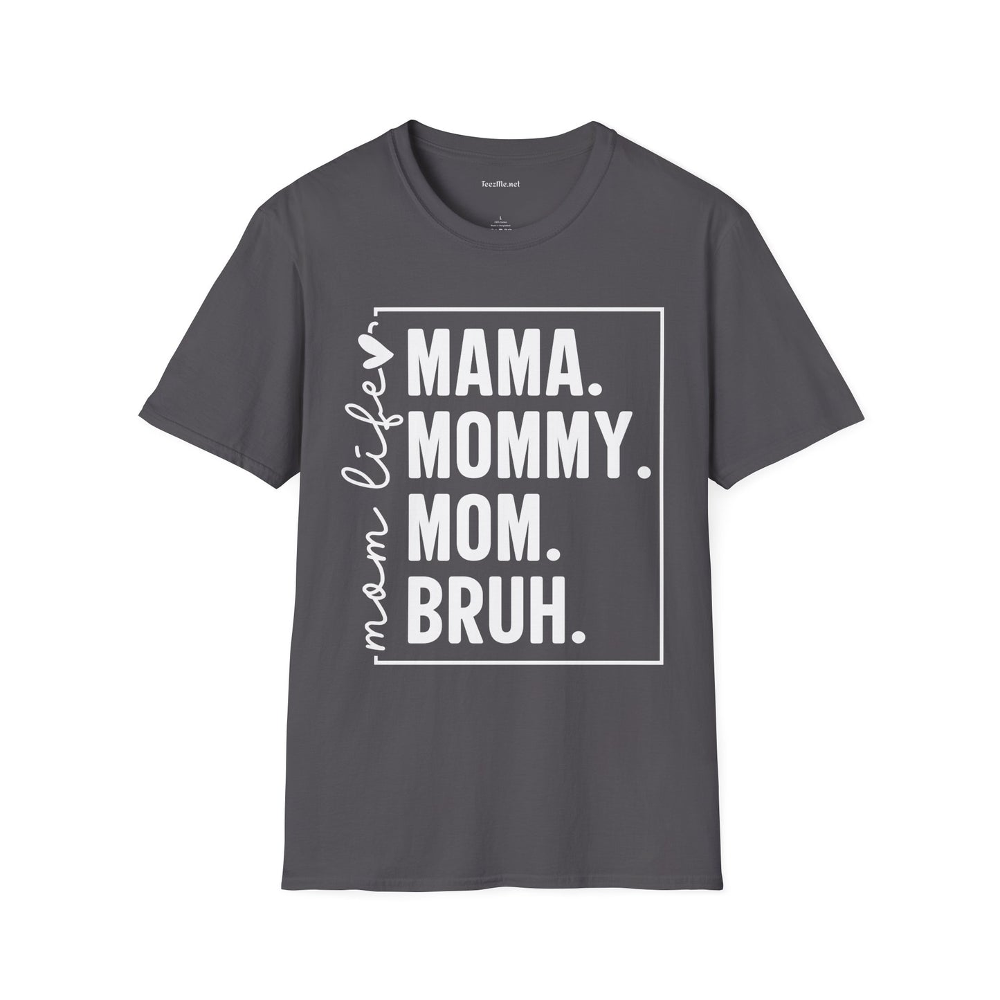 Mom Life Unisex Softstyle T-Shirt 100% Cotton