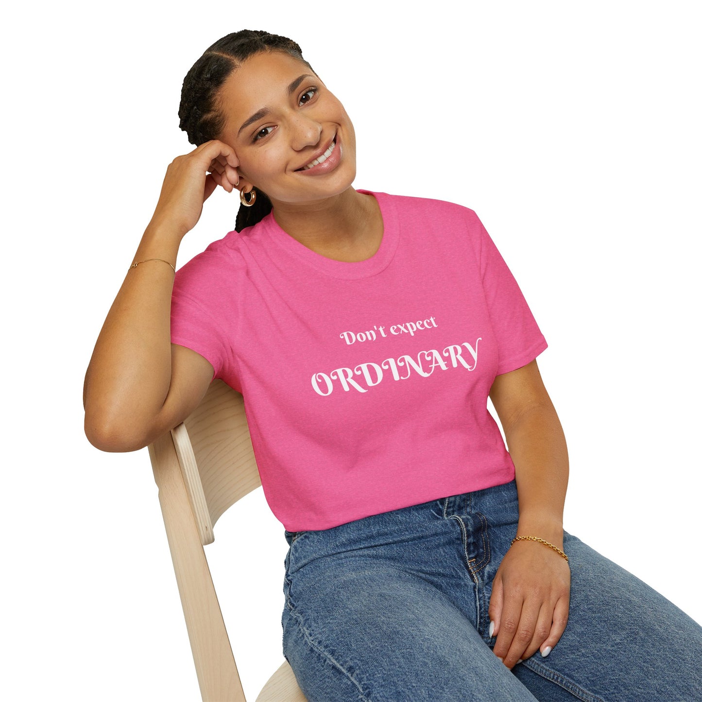 Don't expect Ordinary - Unisex Softstyle T-Shirt 100% Cotton Graphic