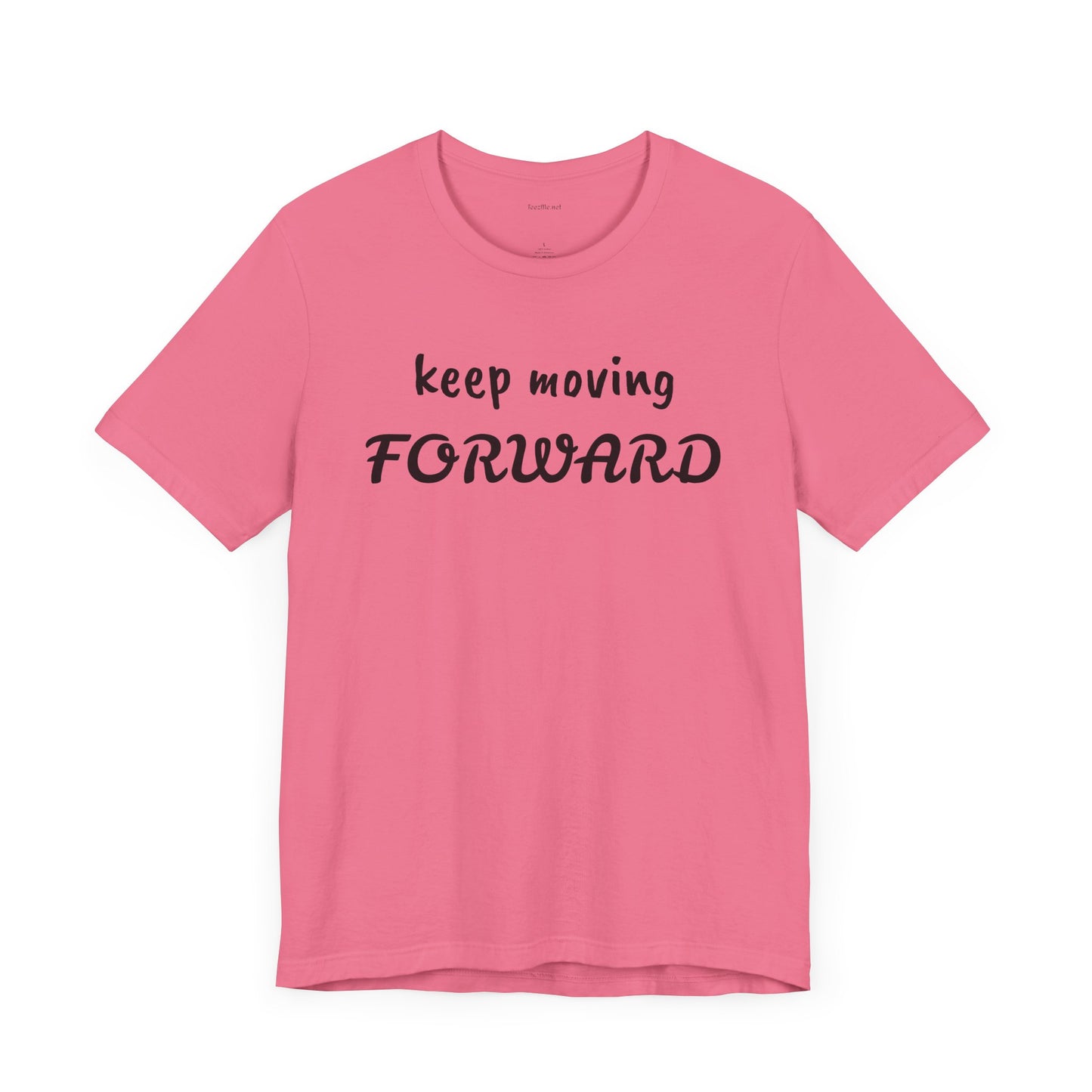 Keep Moving FORWARD - Unisex Jersey Short Sleeve Tee