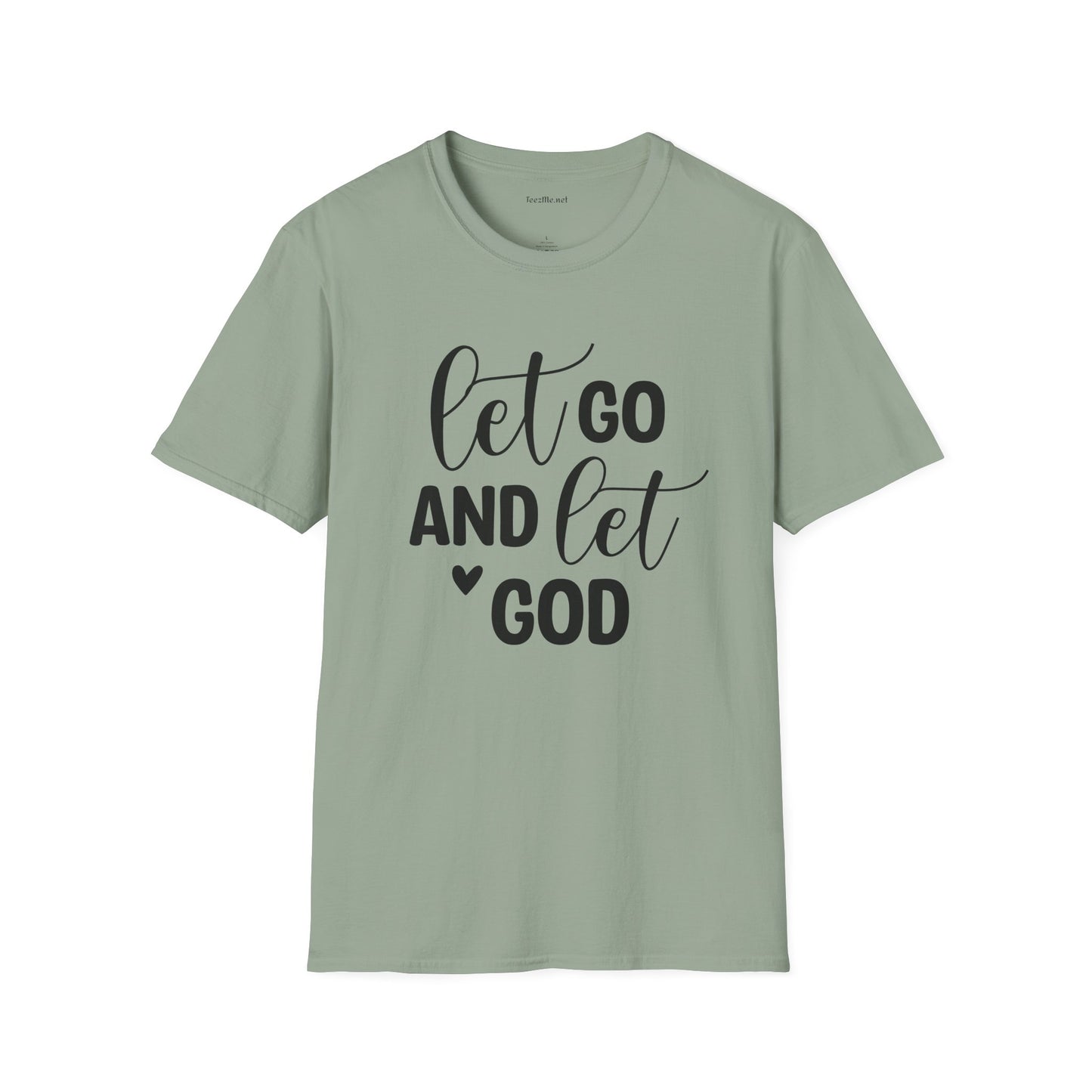 Let go and let God - Unisex Softstyle T-Shirt 100% Cotton Graphic