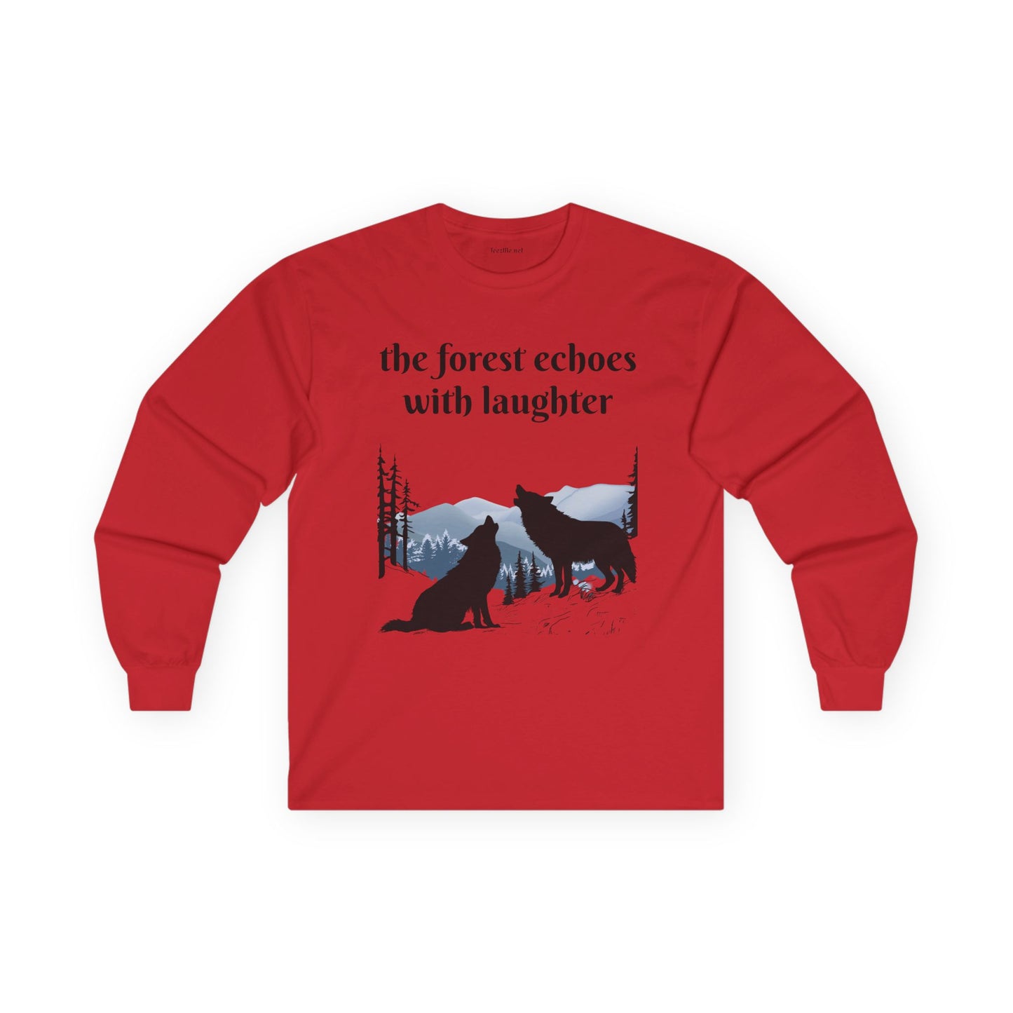 The forest echoes with laughter - Unisex Ultra Cotton Long Sleeve Tee