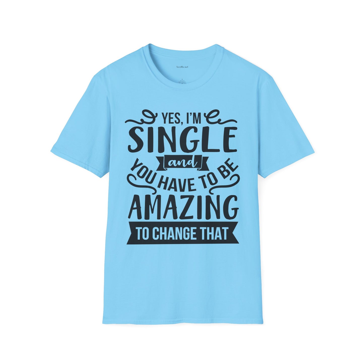 Yes, I'm Single  - Unisex Softstyle T-Shirt 100% Cotton Graphic