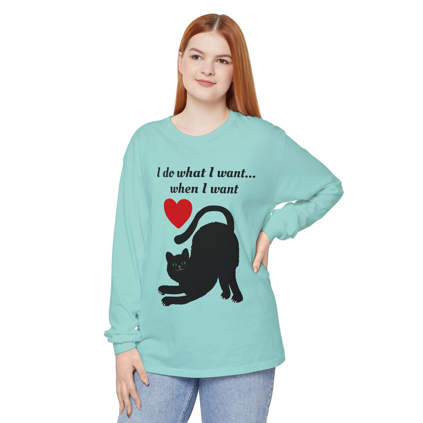 I do what I want - Unisex Garment-dyed Long Sleeve T-Shirt