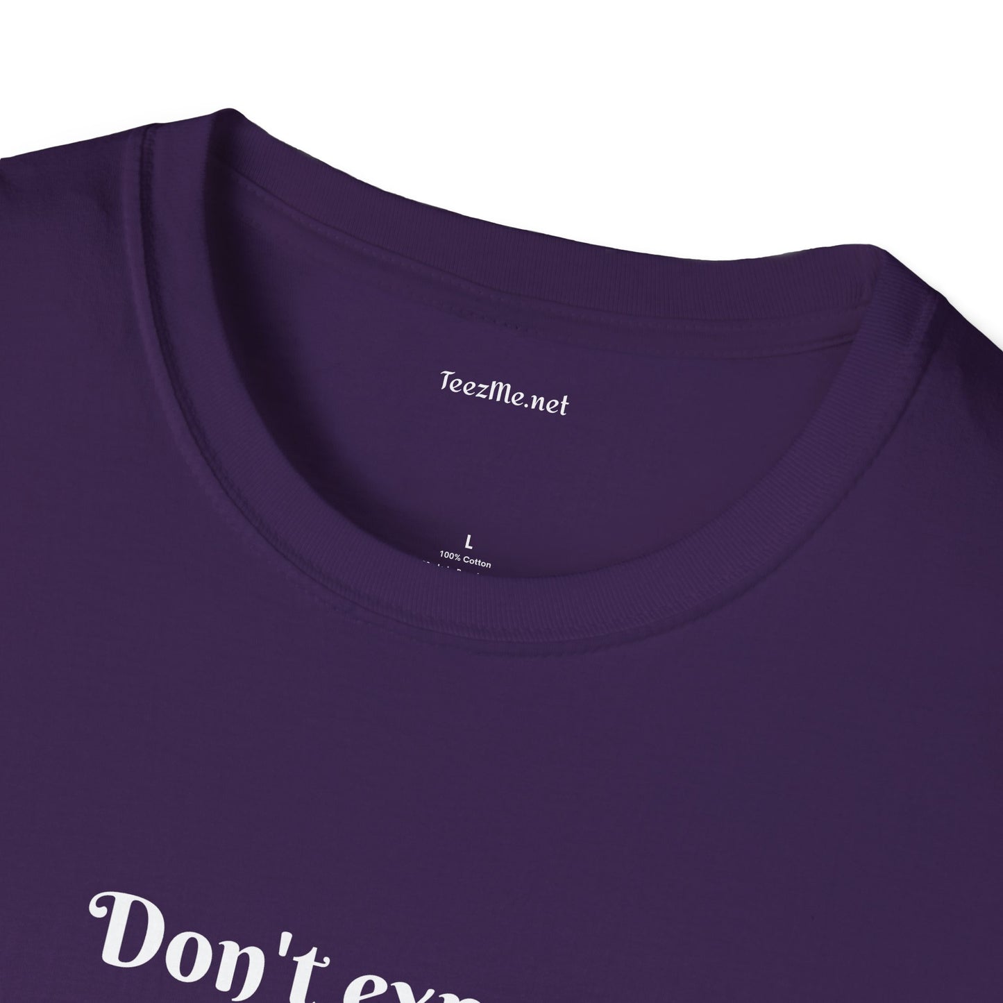 Don't expect Ordinary - Unisex Softstyle T-Shirt 100% Cotton Graphic