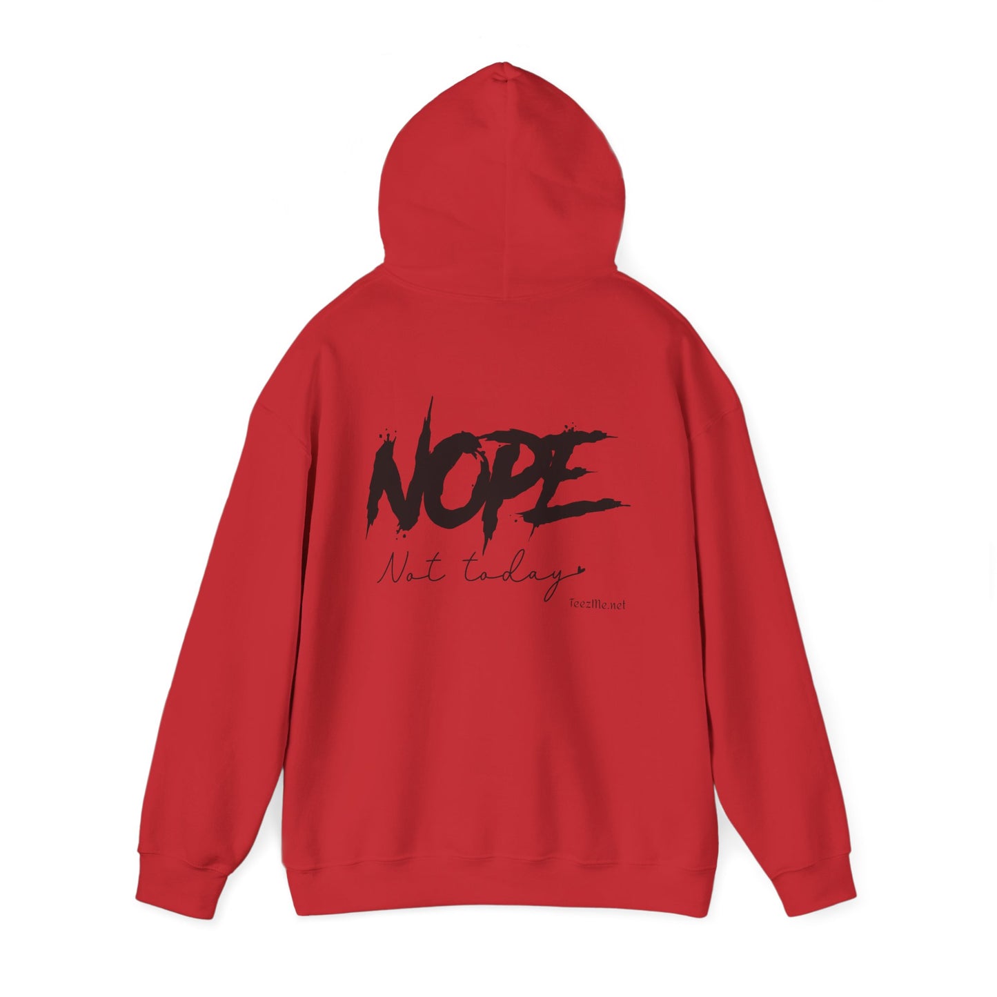 NOPE not today - Unisex Heavy Blend™ Hooded Sweatshirt