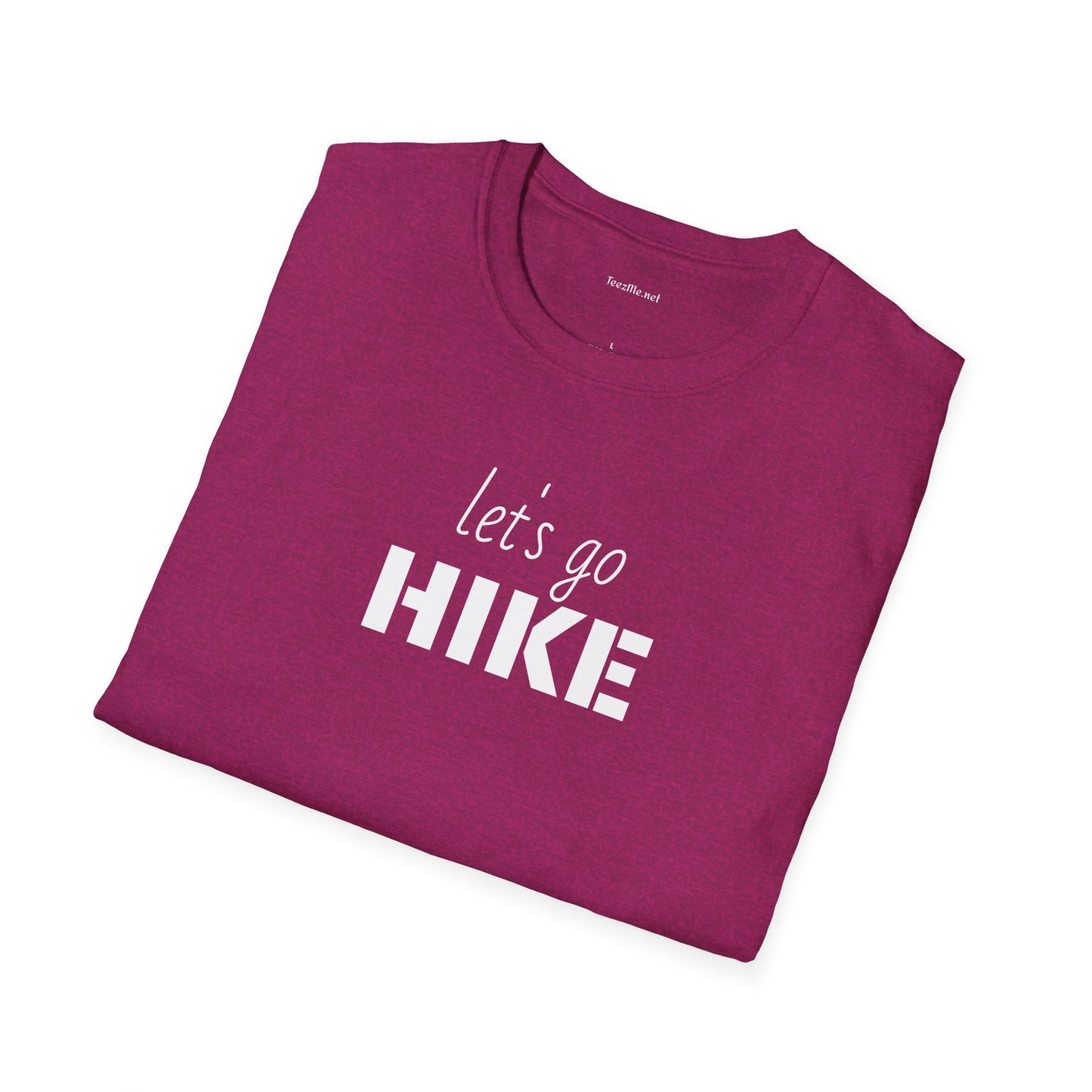 let's go HIKE - Unisex Softstyle T-Shirt 100% Cotton Graphic