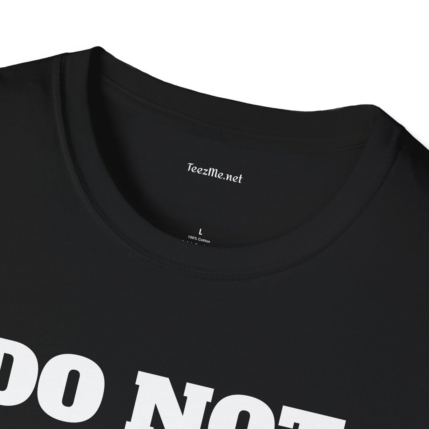 DO NOT DISTURB - Unisex Softstyle T-Shirt 100% Cotton Graphic
