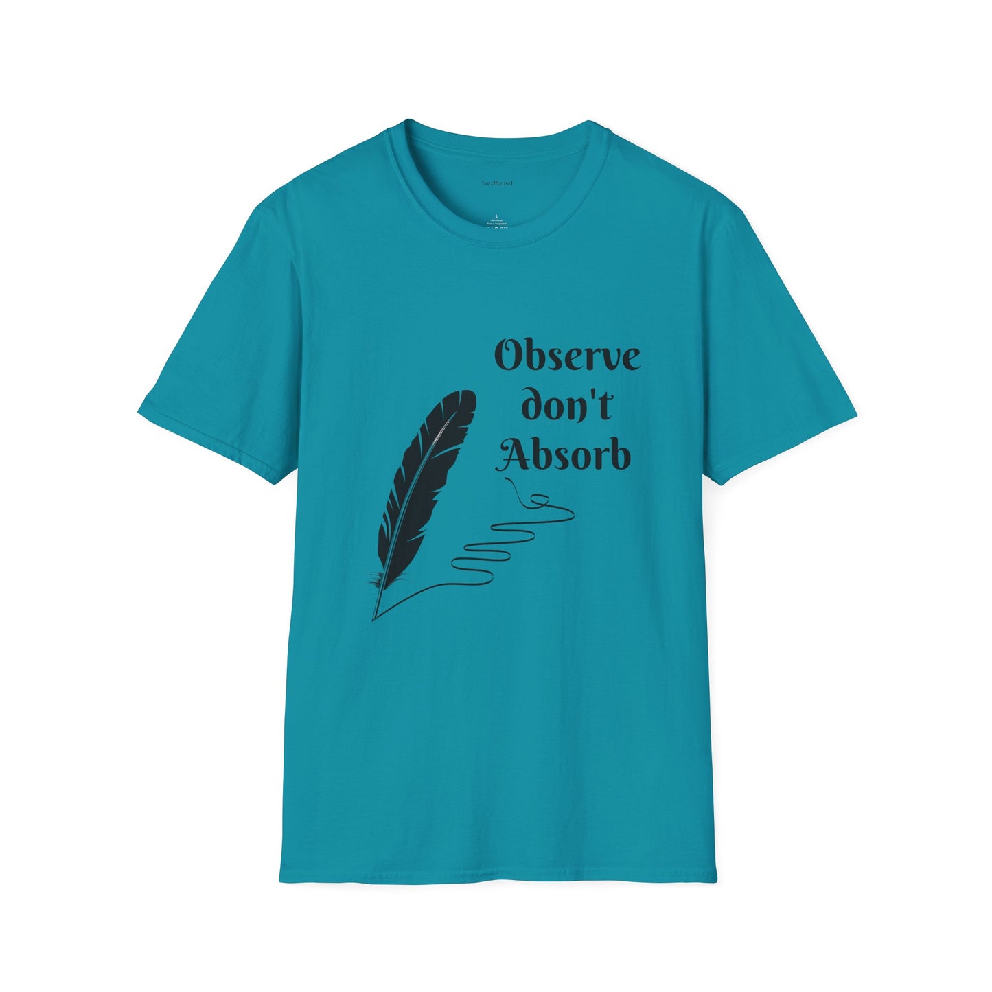 Observe don't Absorb- Unisex Softstyle T-Shirt 100% Cotton Graphic
