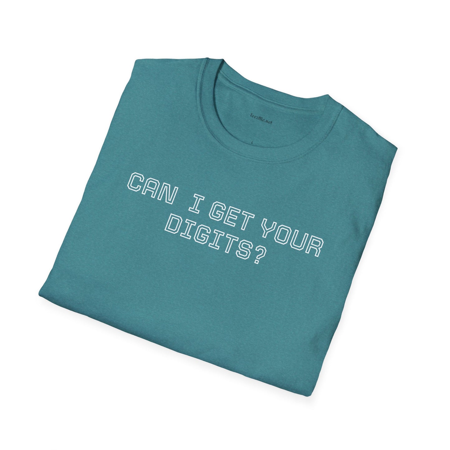 Can I get your digits? - Unisex Softstyle T-Shirt 100% Cotton Graphic