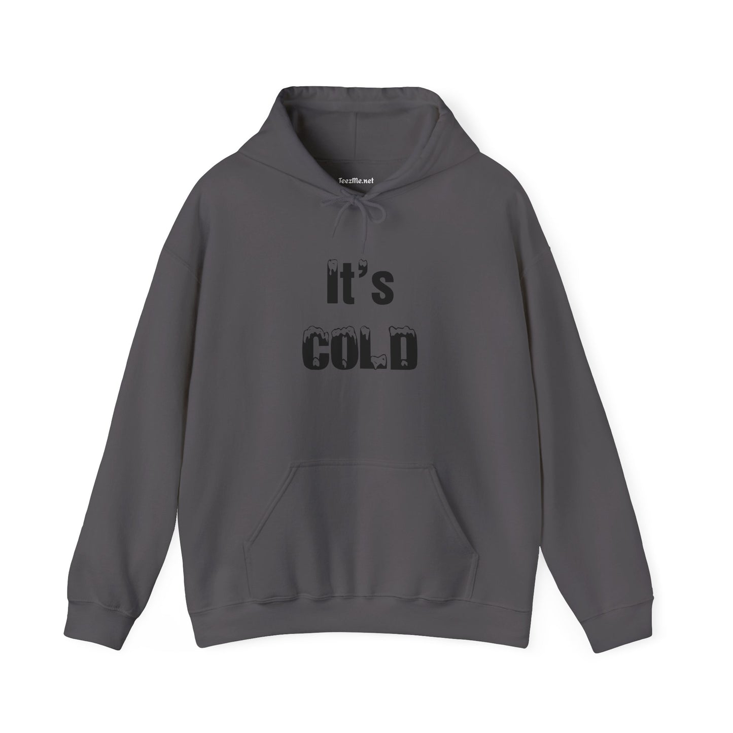 It's COLD - Unisex Heavy Blend™ Hooded Sweatshirt