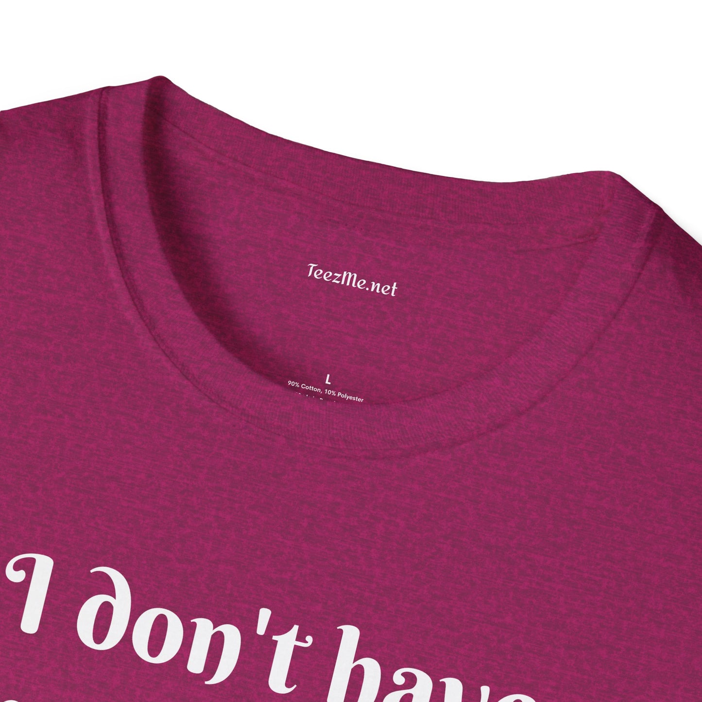 I don't have enough SAGE for your chaos - Unisex Softstyle T-Shirt 100% Cotton Graphic