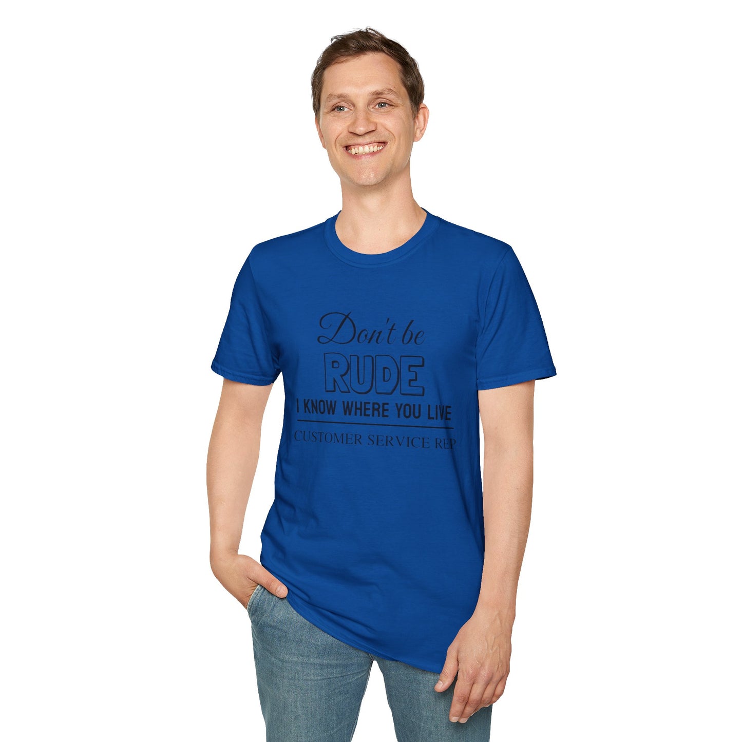 Don't be Rude  - Unisex Softstyle T-Shirt 100% Cotton Graphic