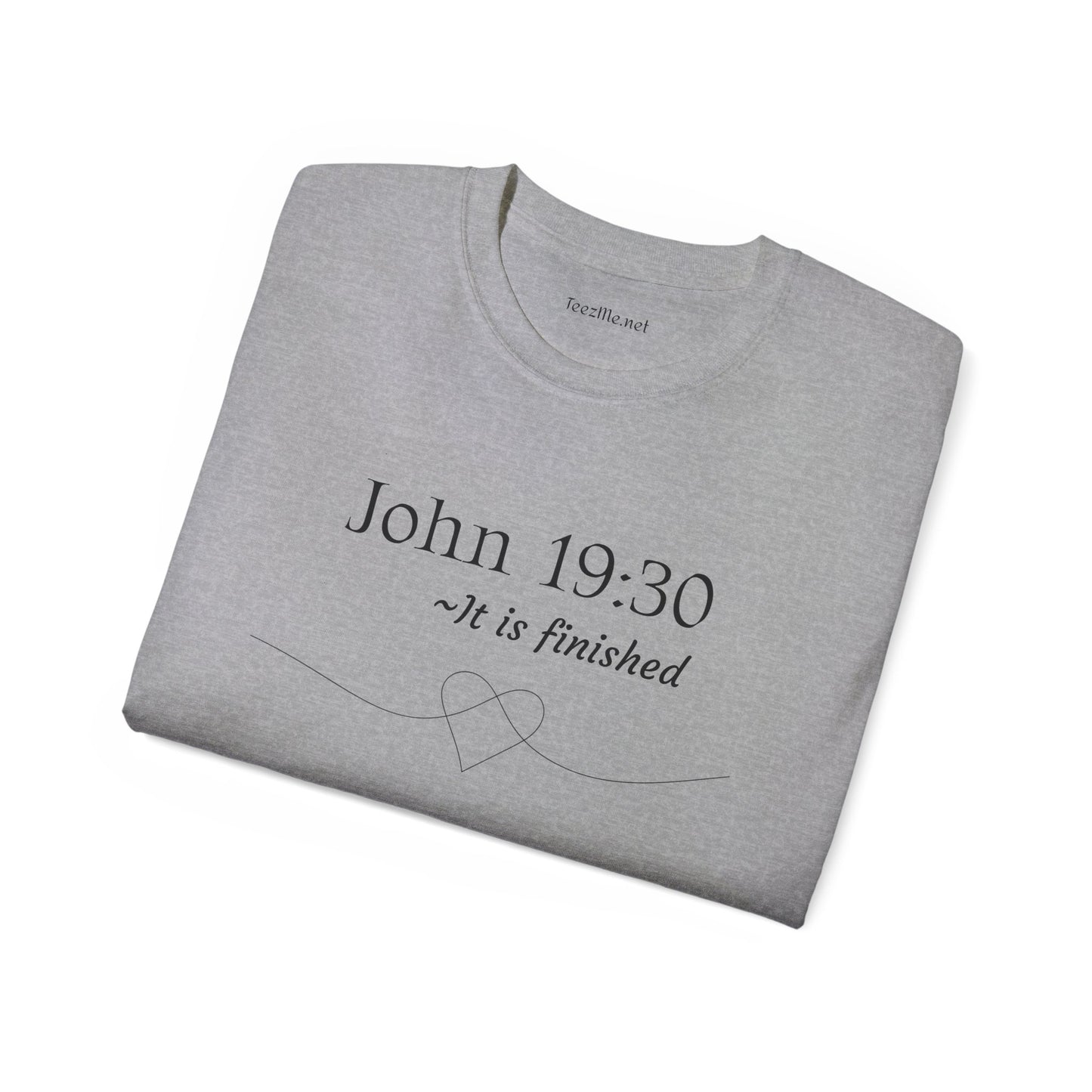 John 19:30 - Unisex Ultra Cotton Tee