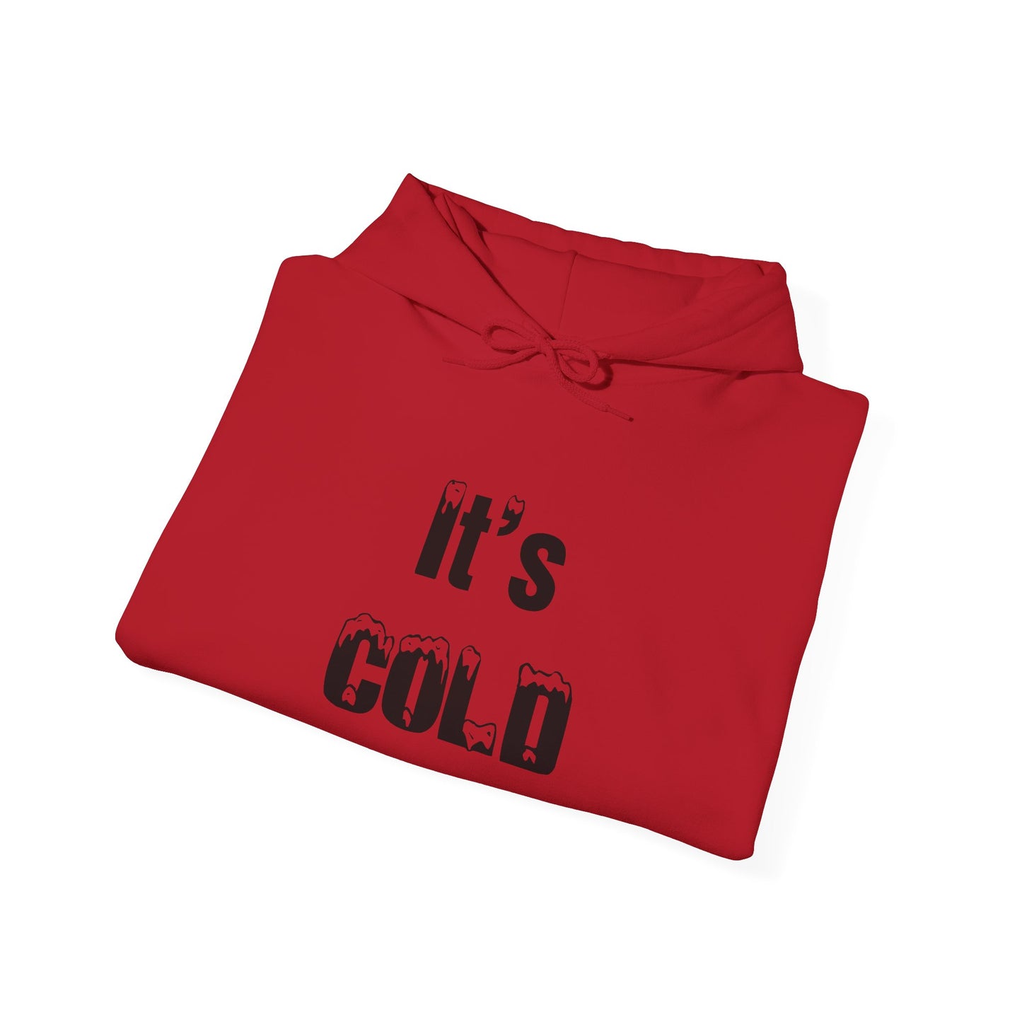 It's COLD - Unisex Heavy Blend™ Hooded Sweatshirt