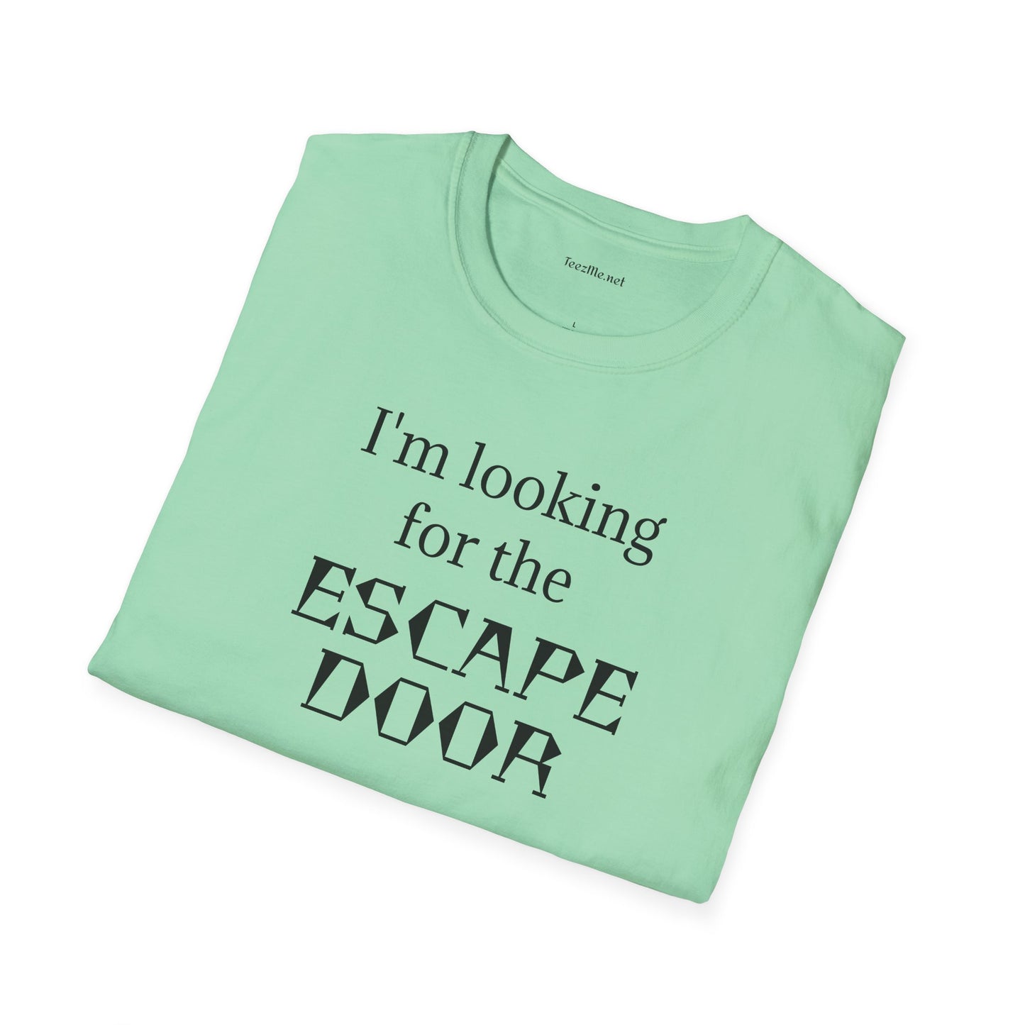 I'm looking for the ESCAPE DOOR - Unisex Softstyle T-Shirt 100% Cotton Graphic