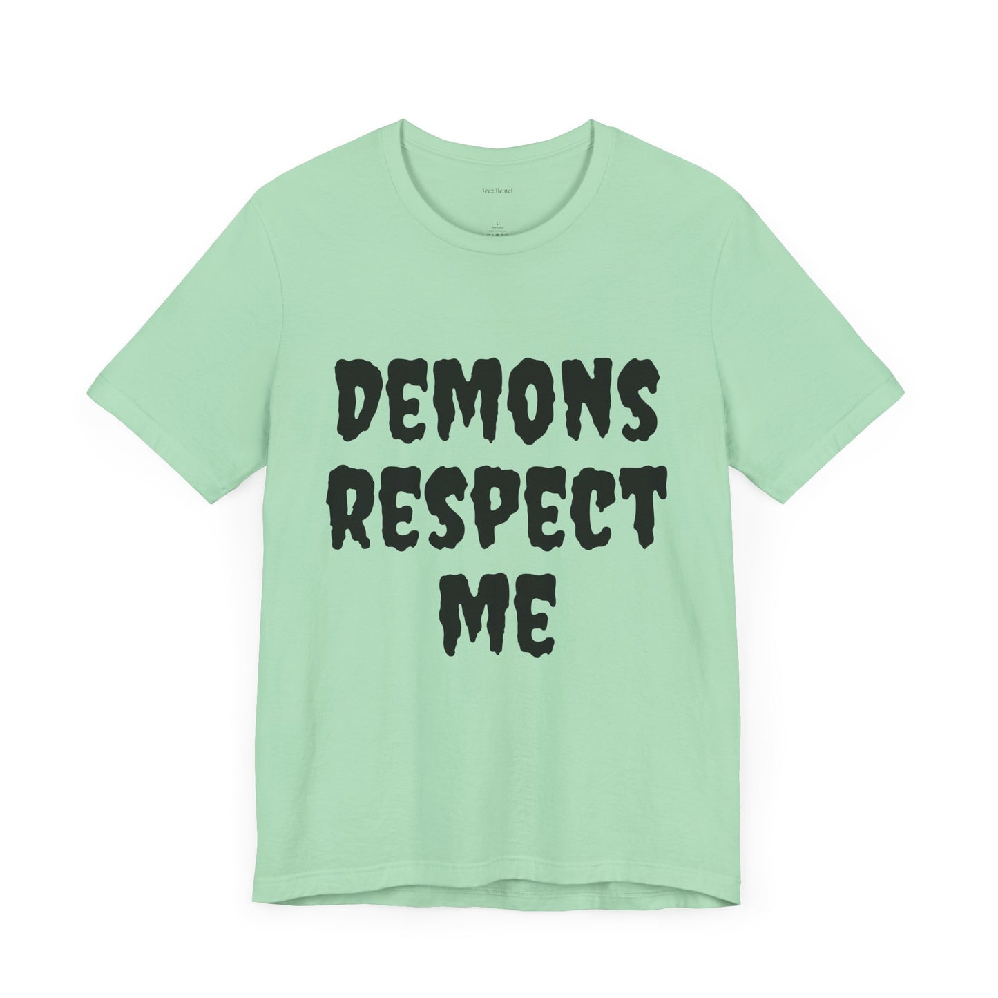 Demons Respect Me - Unisex Jersey Short Sleeve Tee