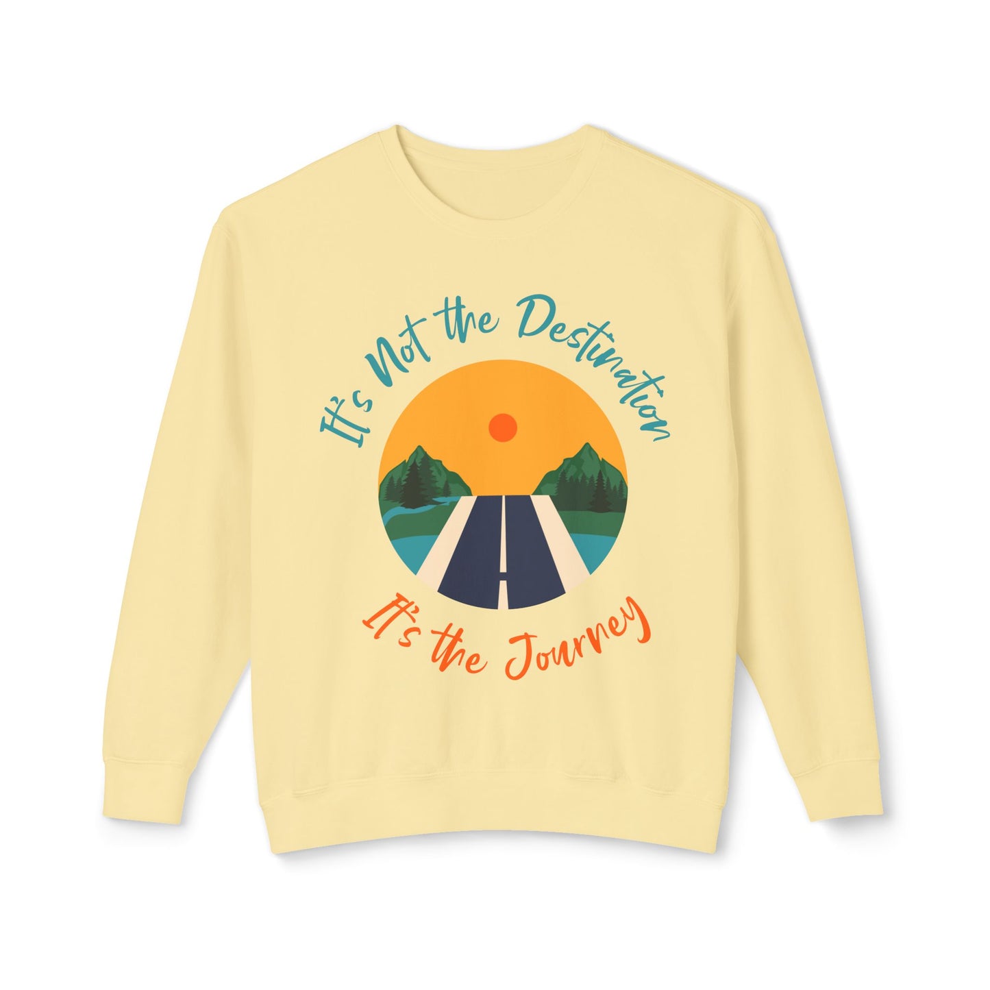 It's not the Destination - Unisex Lightweight Crewneck Sweatshirt